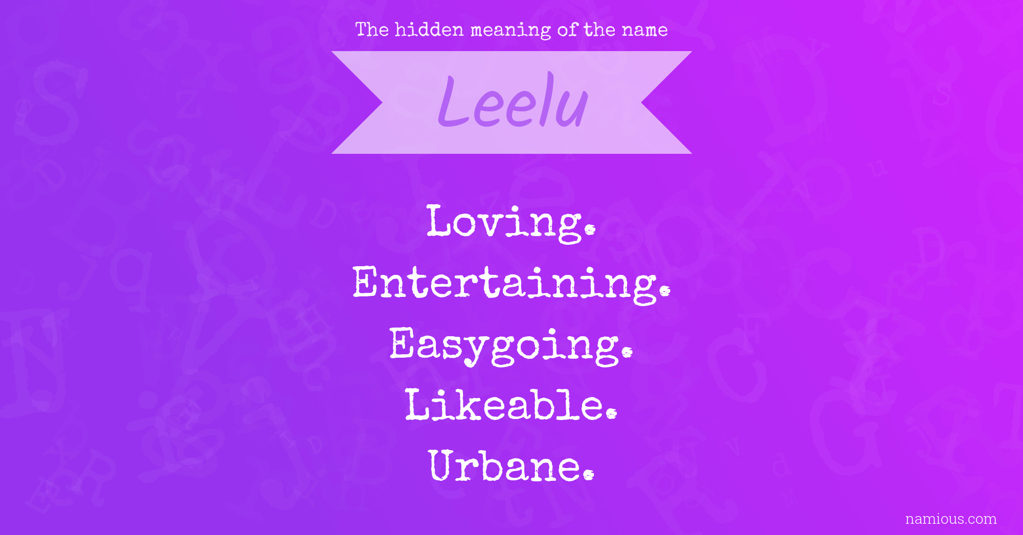 The hidden meaning of the name Leelu