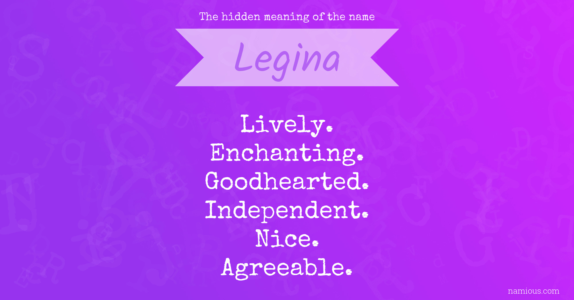 The hidden meaning of the name Legina