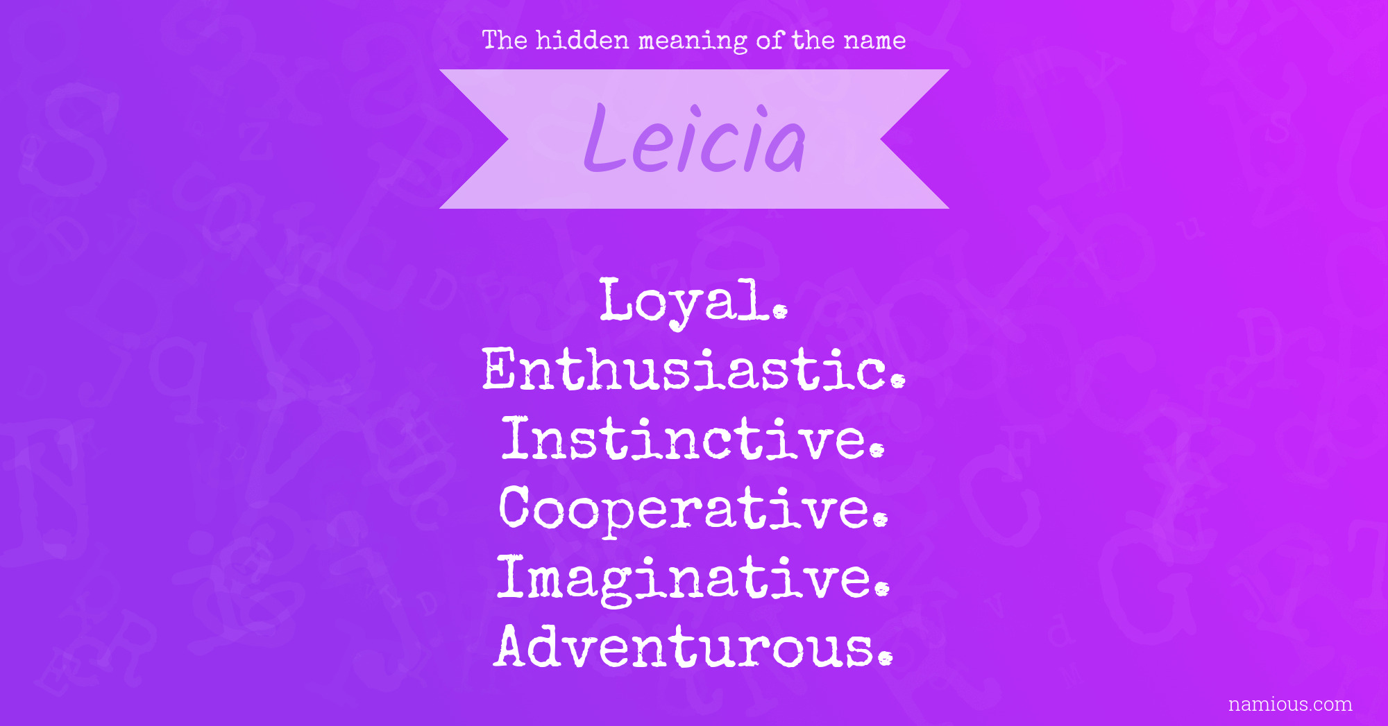 The hidden meaning of the name Leicia