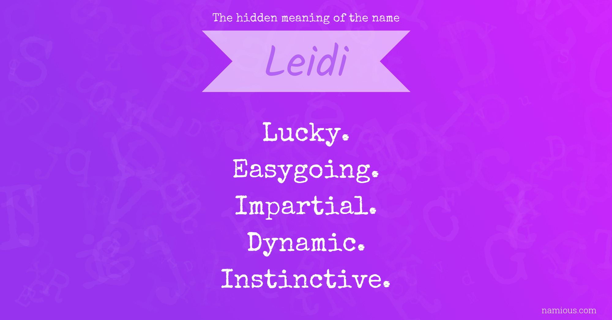 The hidden meaning of the name Leidi