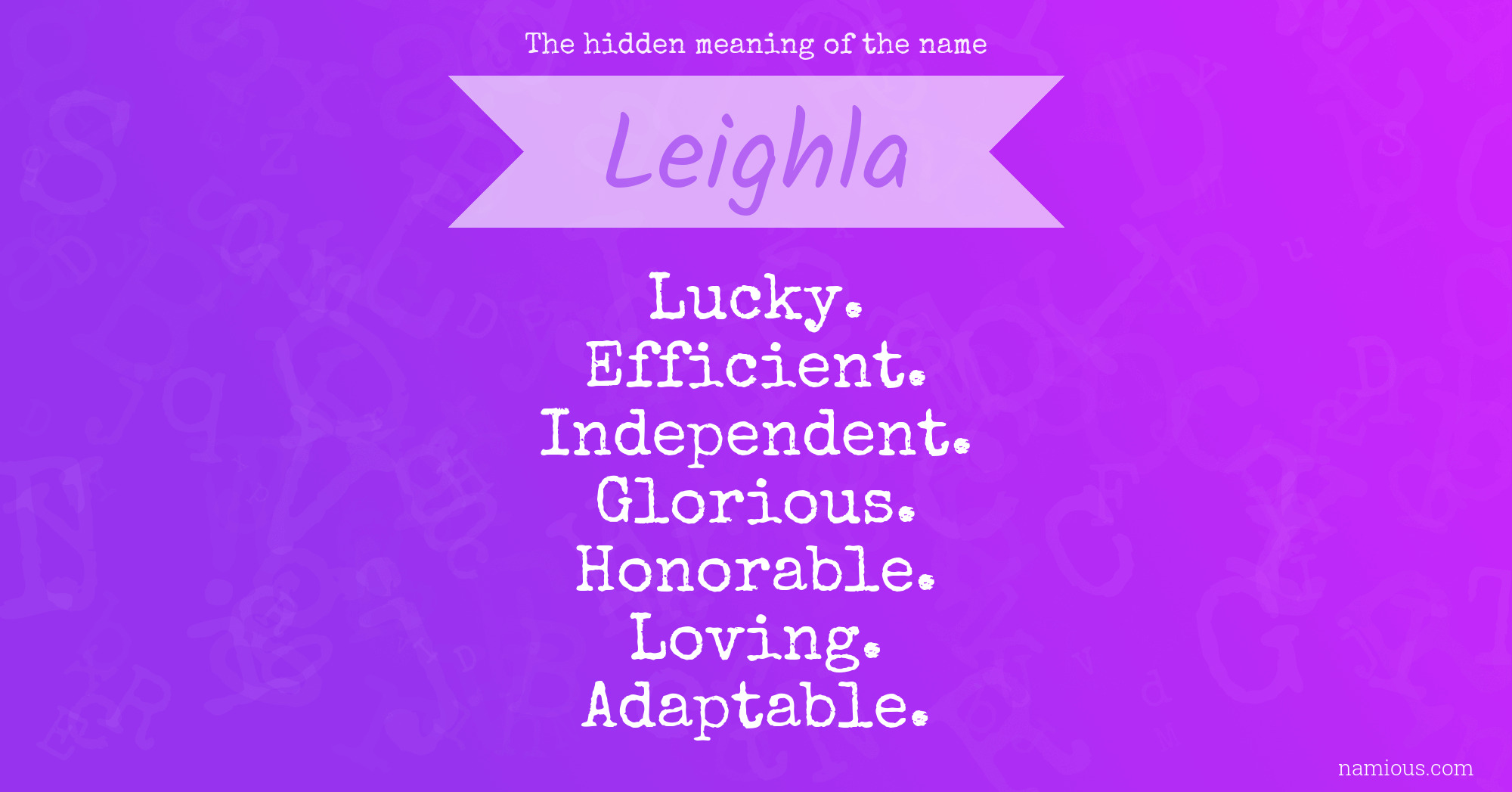 The hidden meaning of the name Leighla