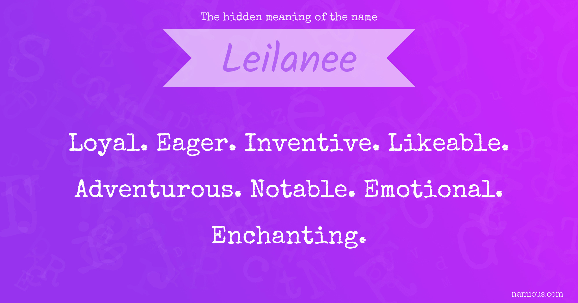 The hidden meaning of the name Leilanee