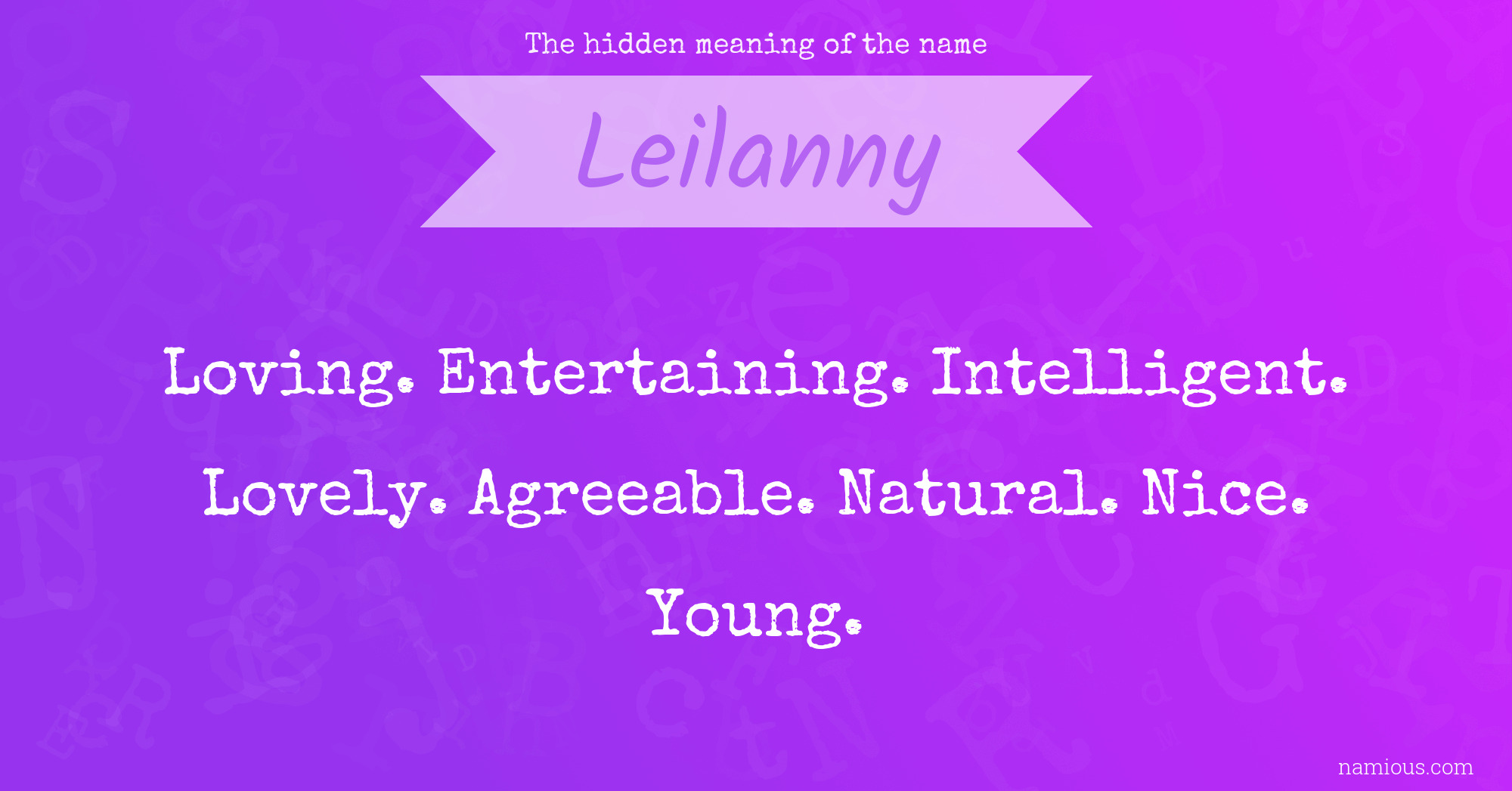 The hidden meaning of the name Leilanny