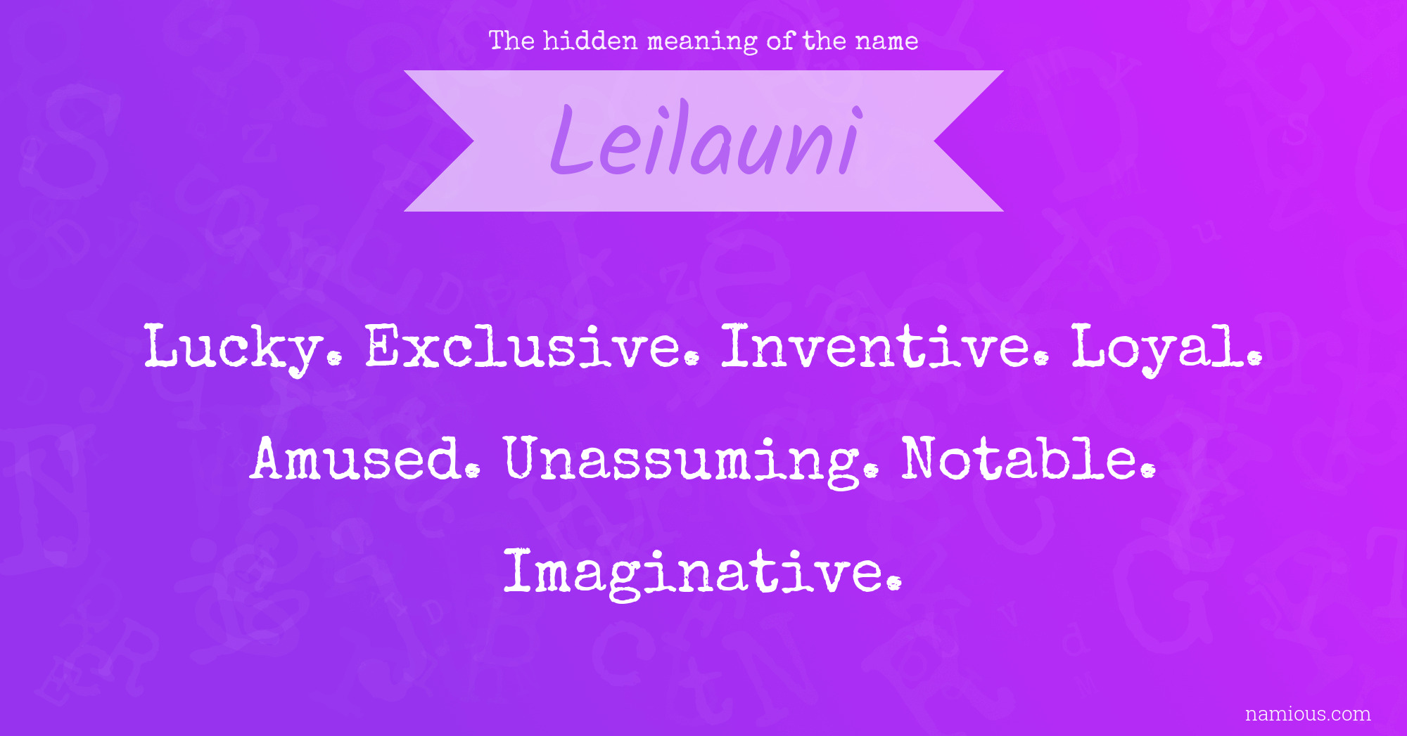 The hidden meaning of the name Leilauni