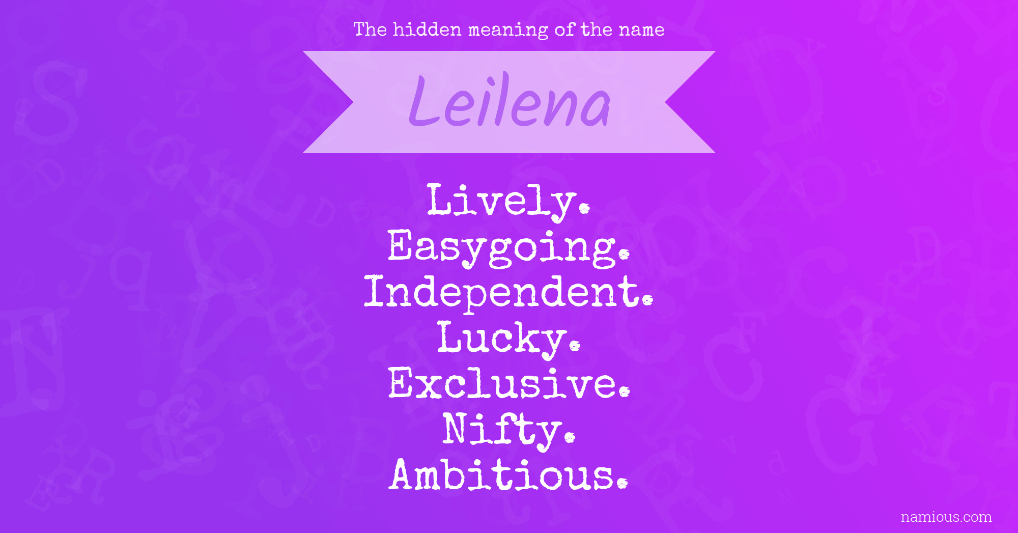 The hidden meaning of the name Leilena