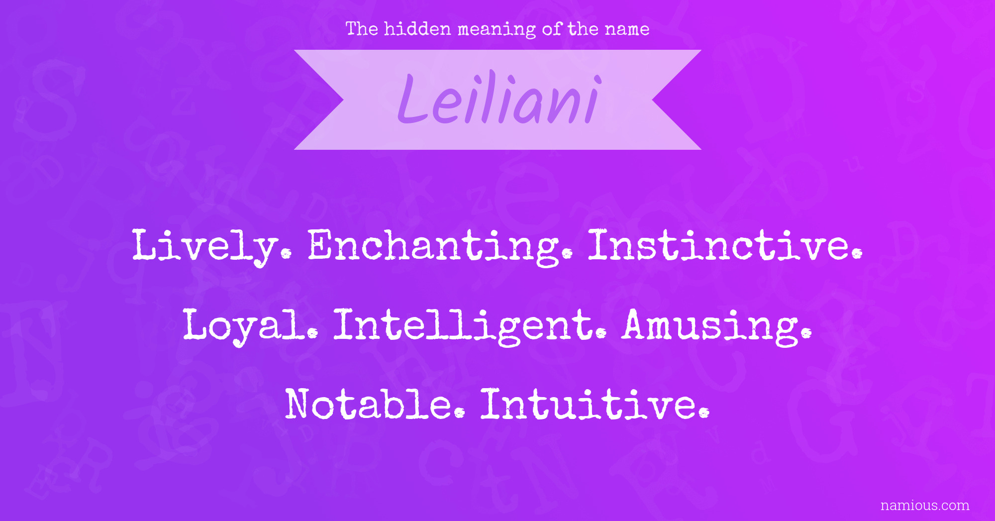 The hidden meaning of the name Leiliani