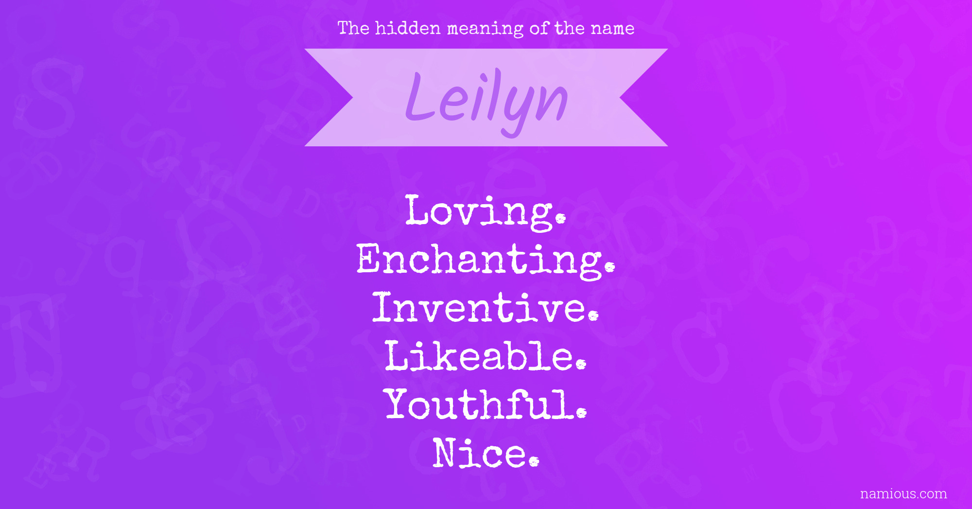 The hidden meaning of the name Leilyn