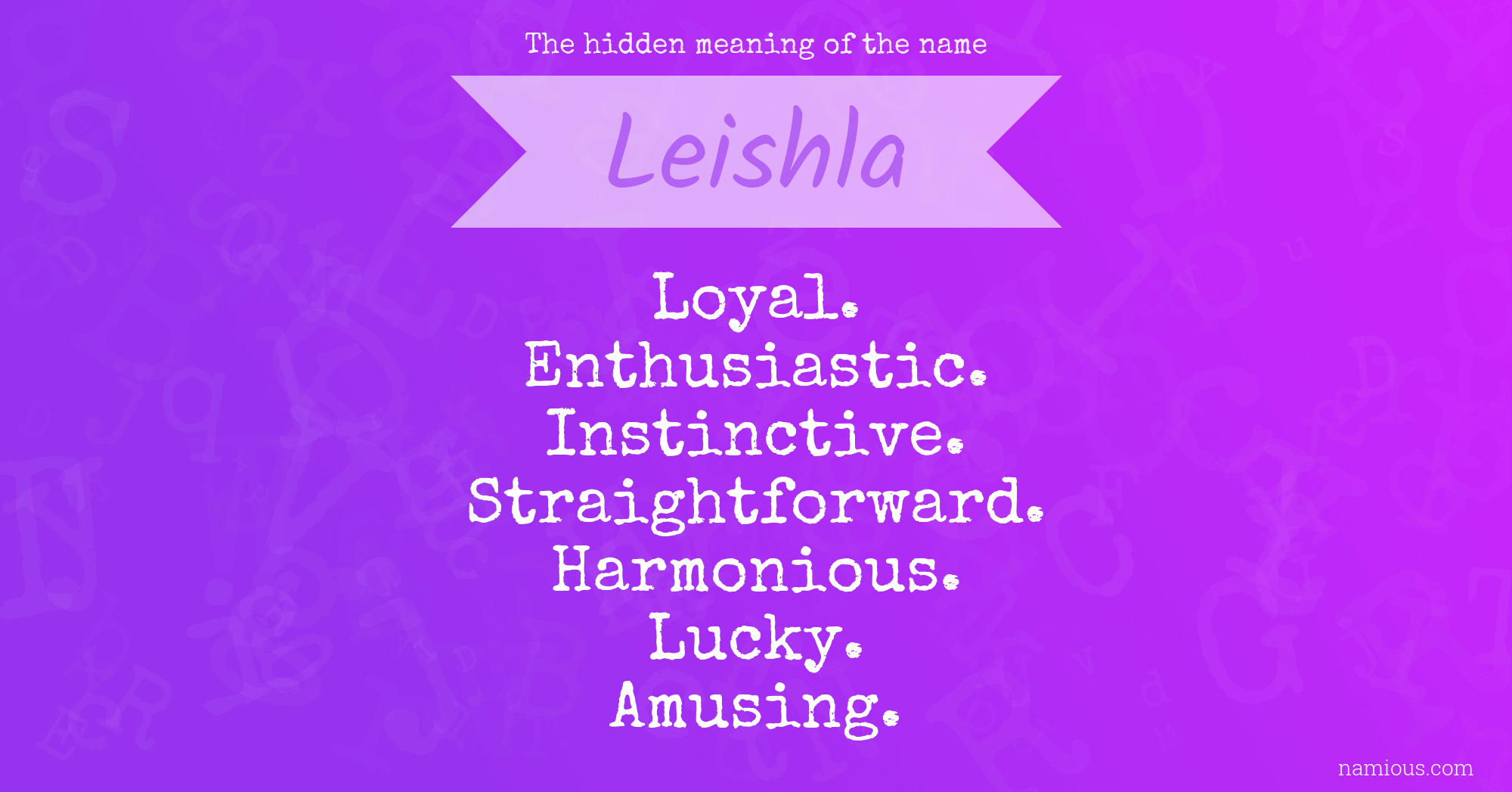 The hidden meaning of the name Leishla