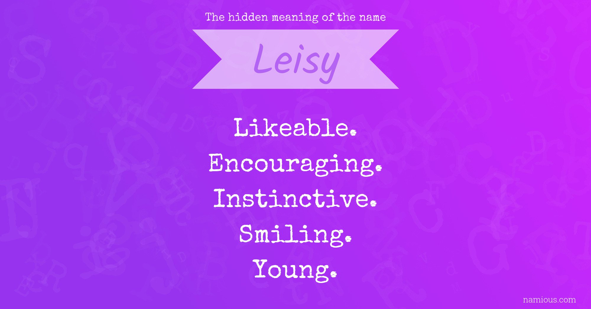 The hidden meaning of the name Leisy