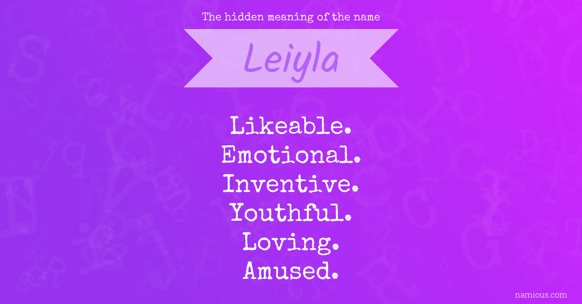 The hidden meaning of the name Leiyla