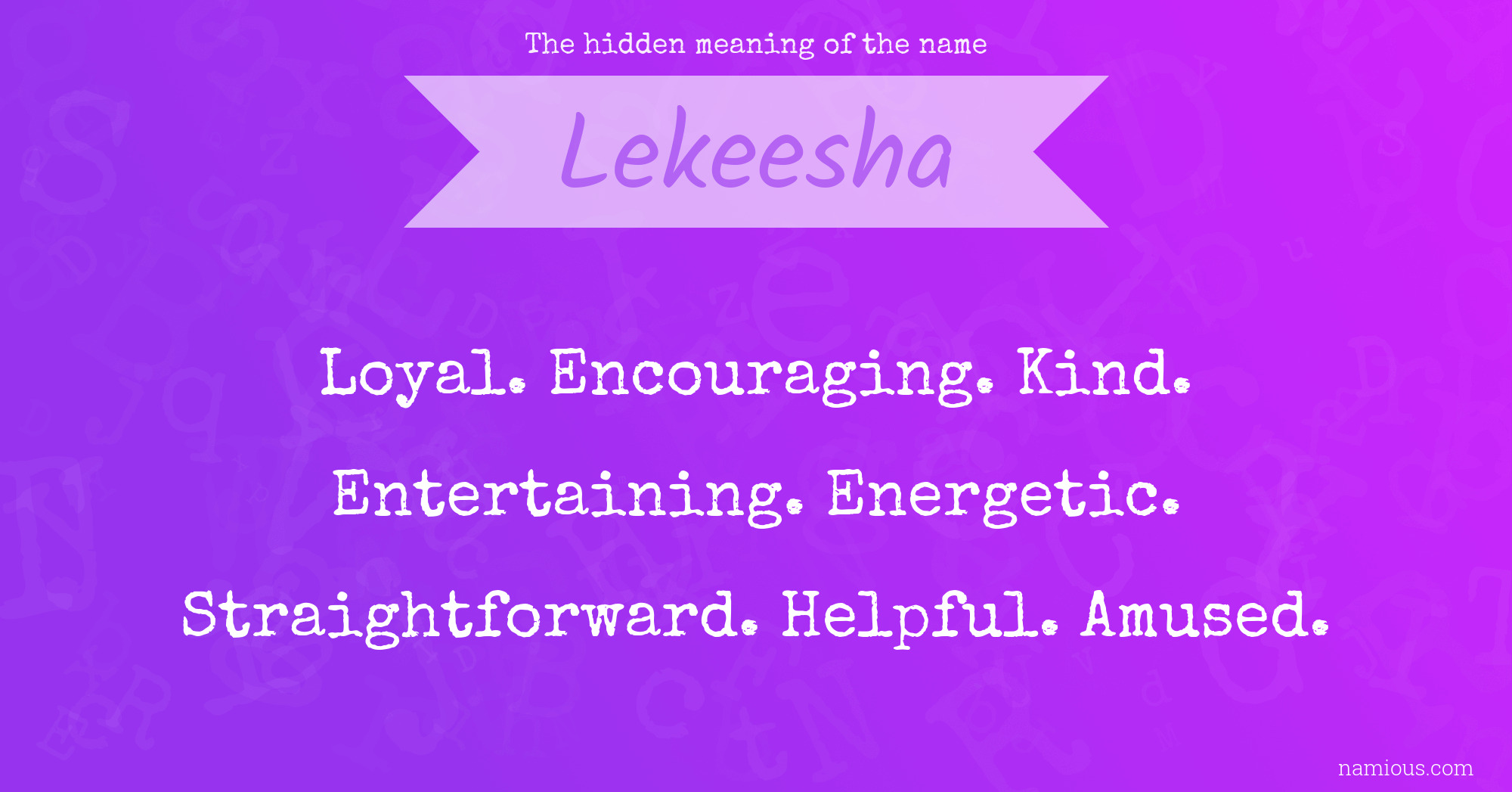 The hidden meaning of the name Lekeesha