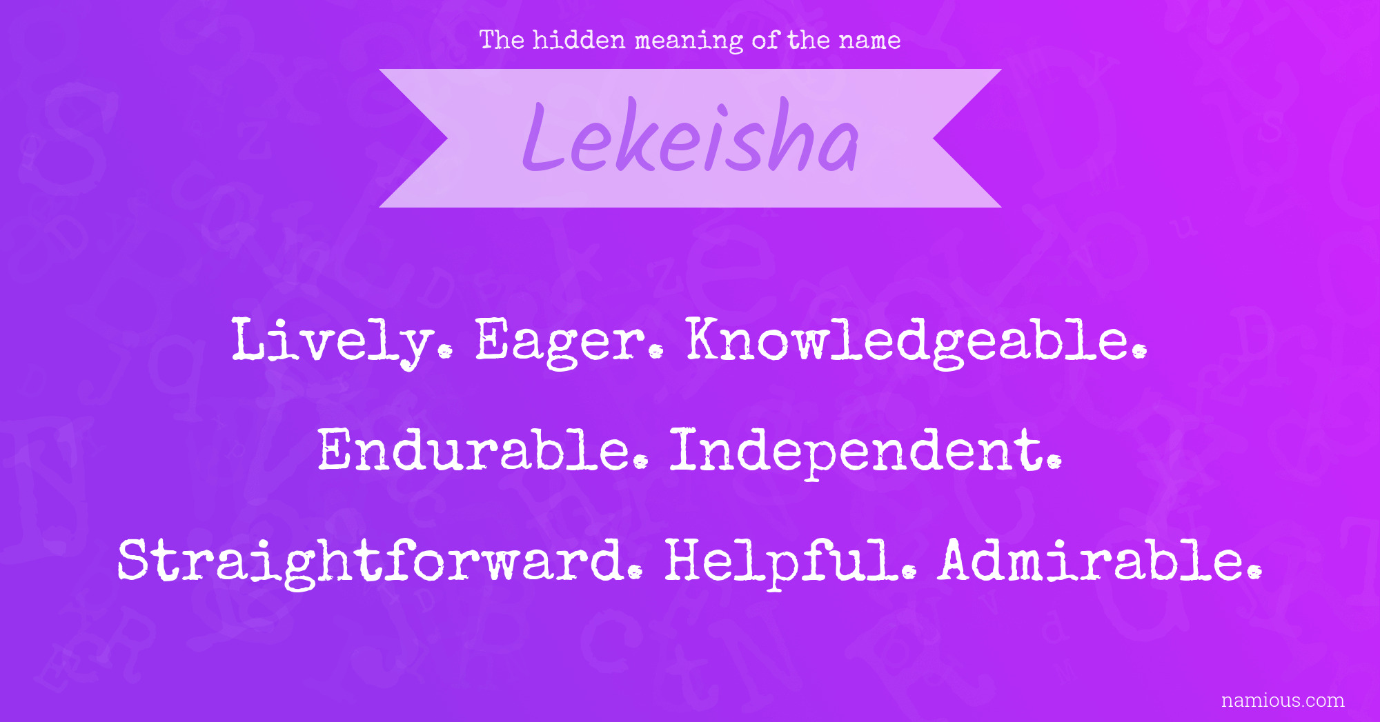 The hidden meaning of the name Lekeisha