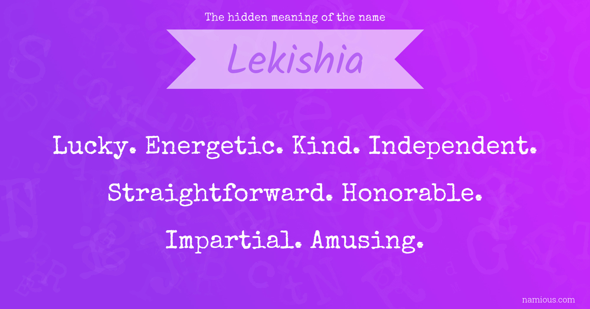 The hidden meaning of the name Lekishia