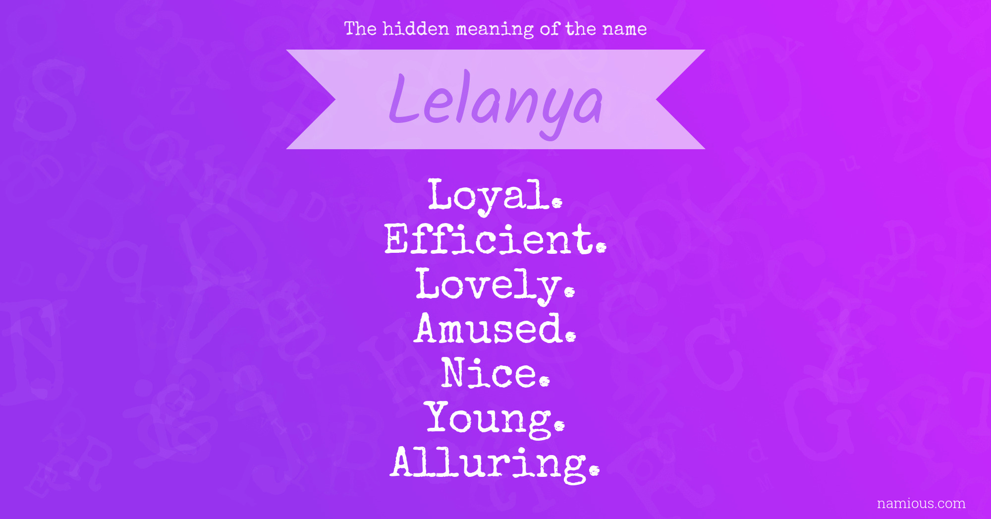 The hidden meaning of the name Lelanya