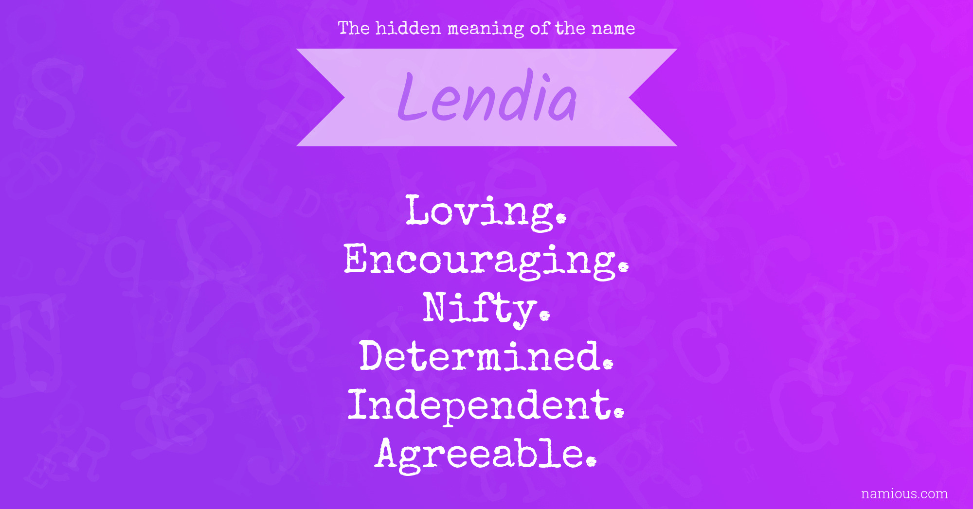 The hidden meaning of the name Lendia