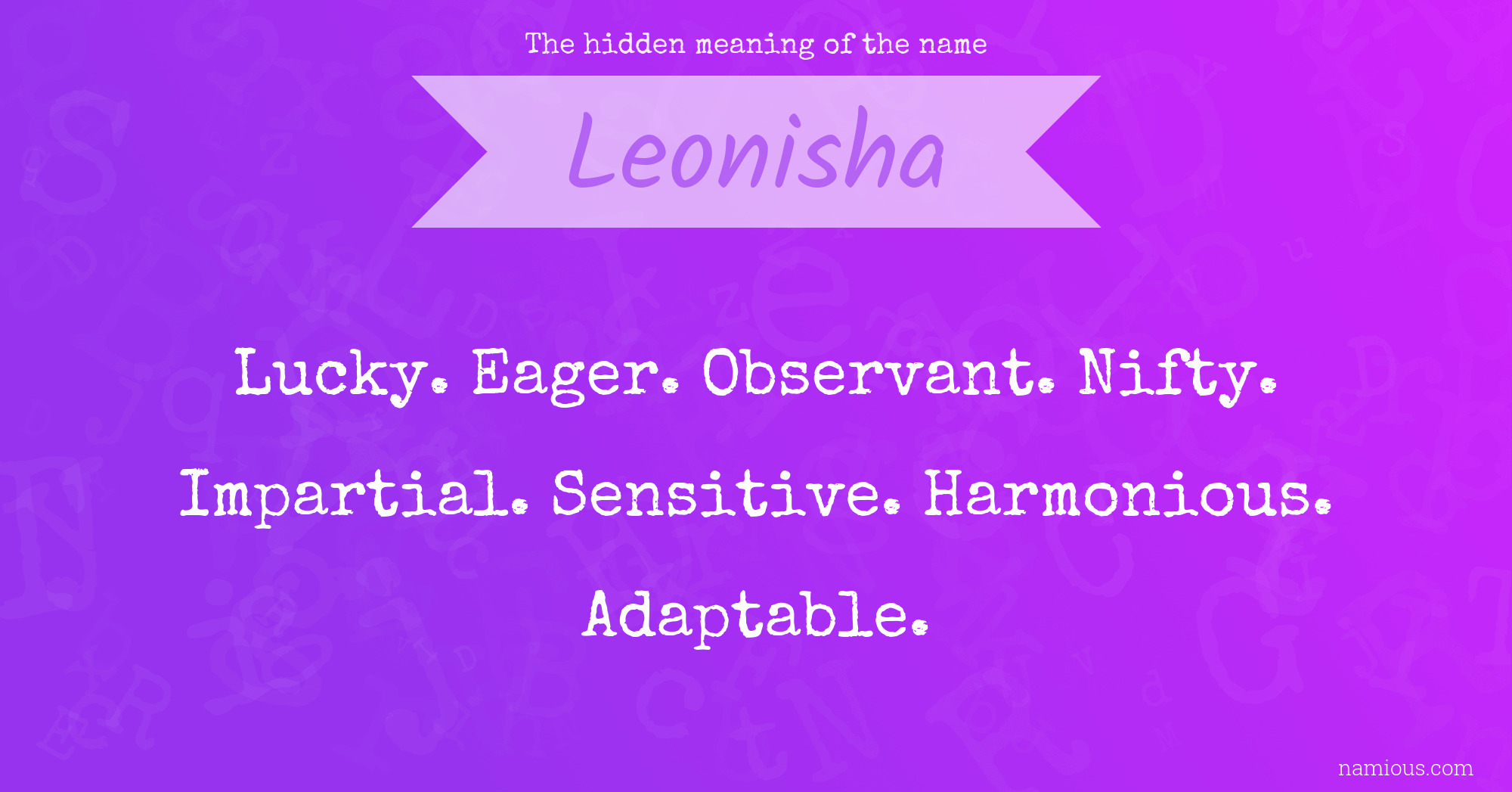 The hidden meaning of the name Leonisha