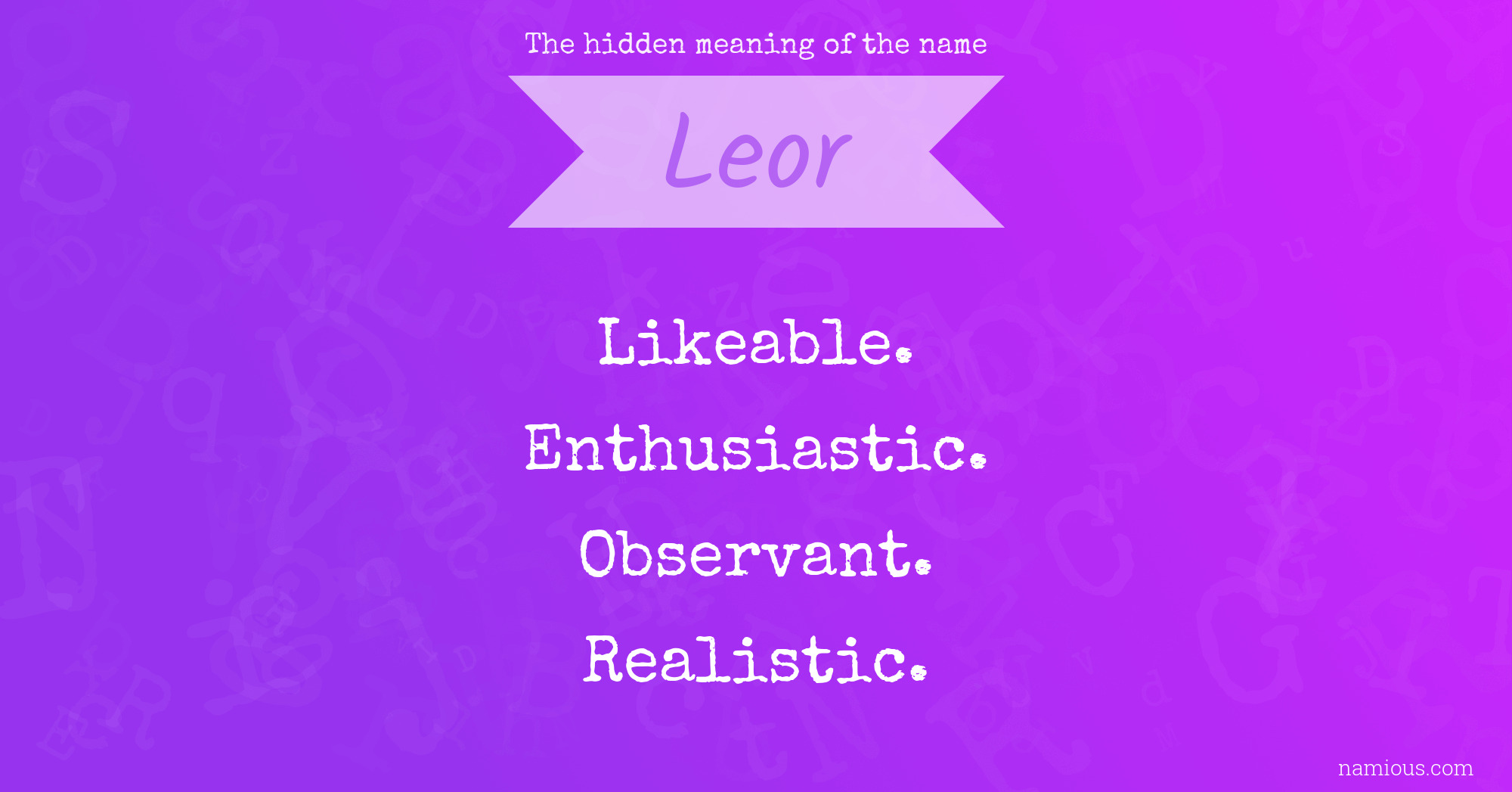 The hidden meaning of the name Leor