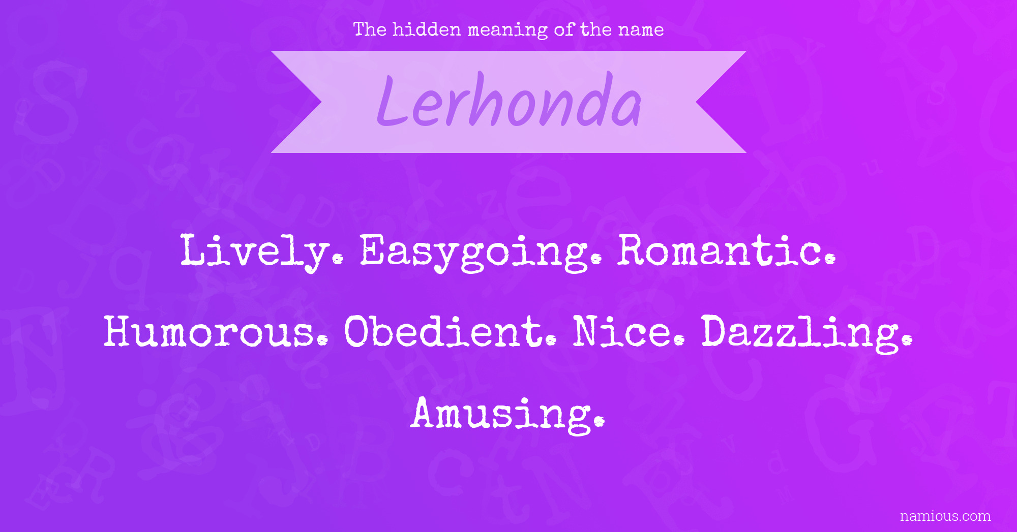 The hidden meaning of the name Lerhonda