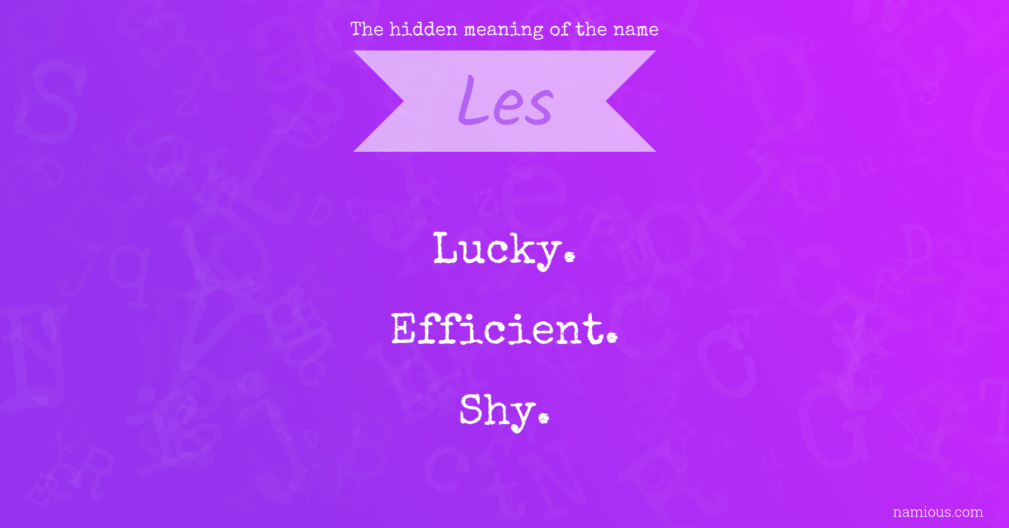 The hidden meaning of the name Les