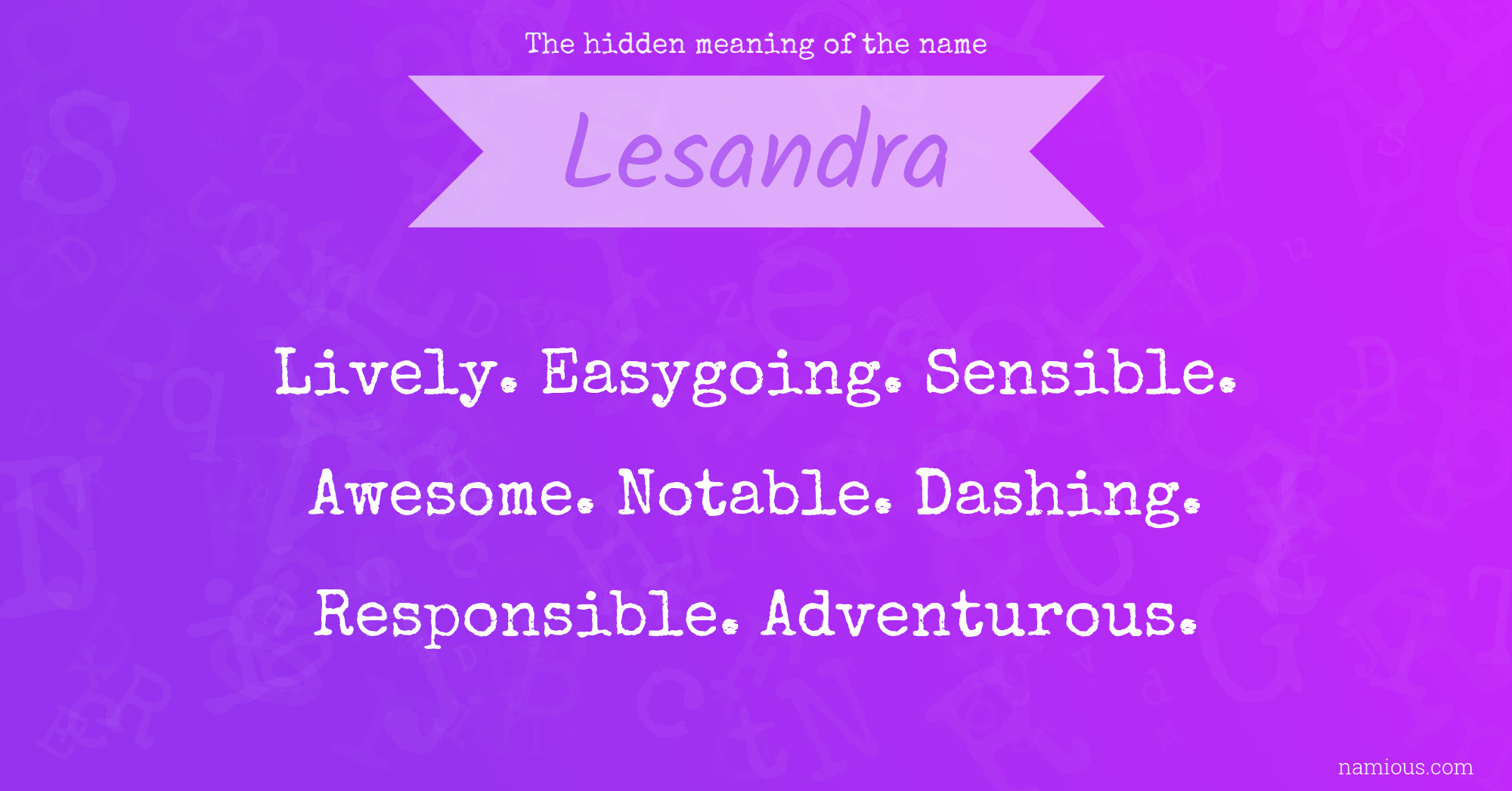 The hidden meaning of the name Lesandra