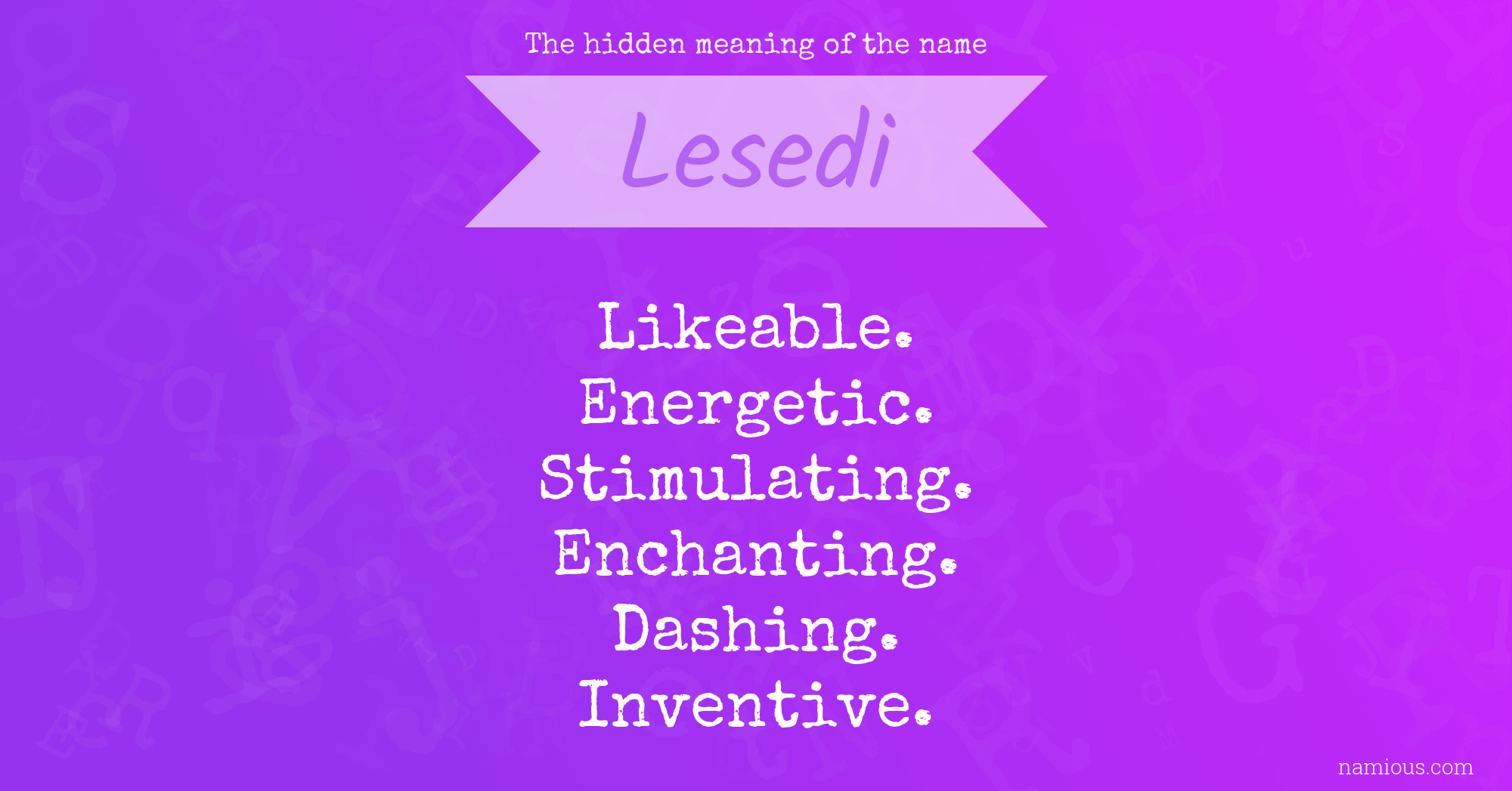 The hidden meaning of the name Lesedi