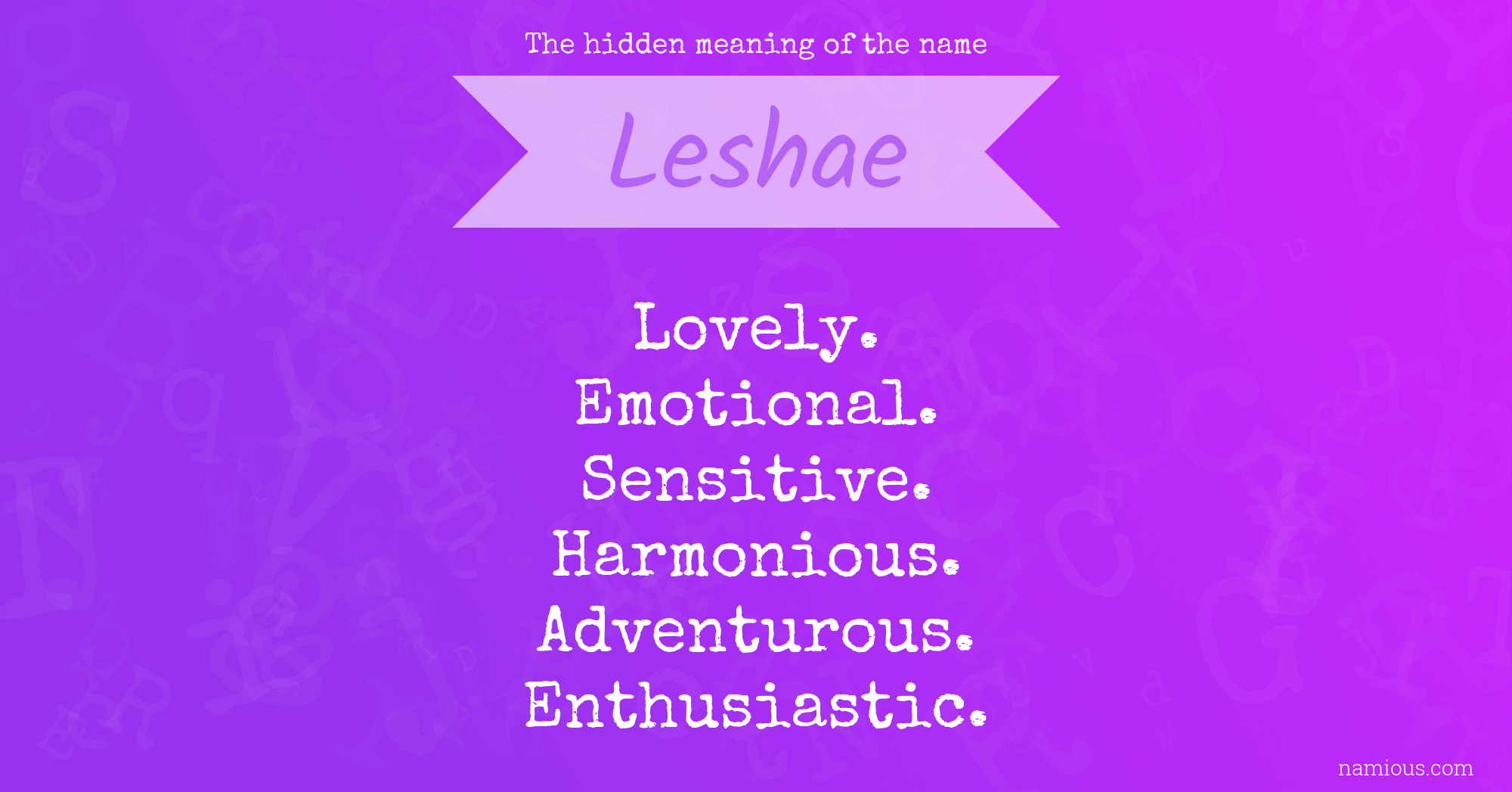 The hidden meaning of the name Leshae