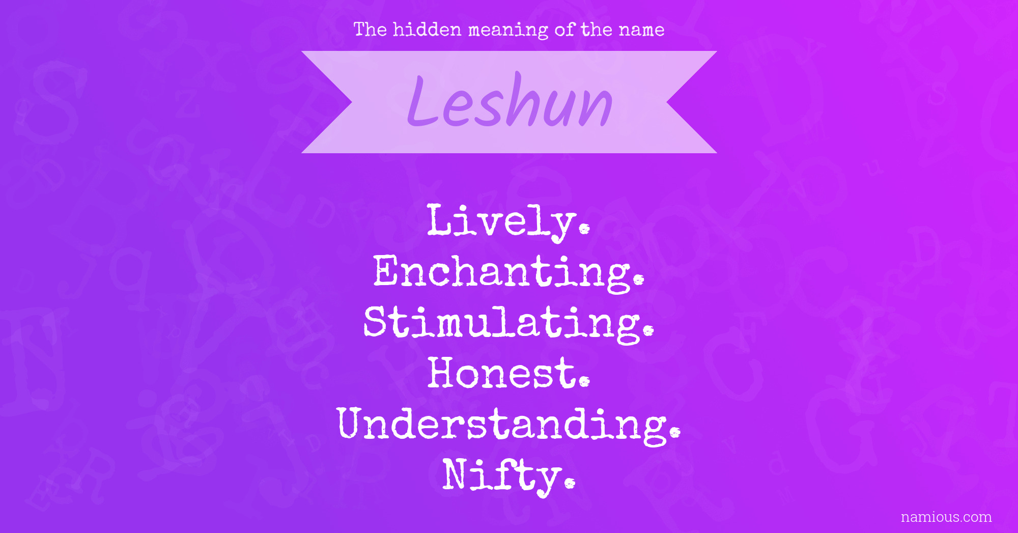 The hidden meaning of the name Leshun