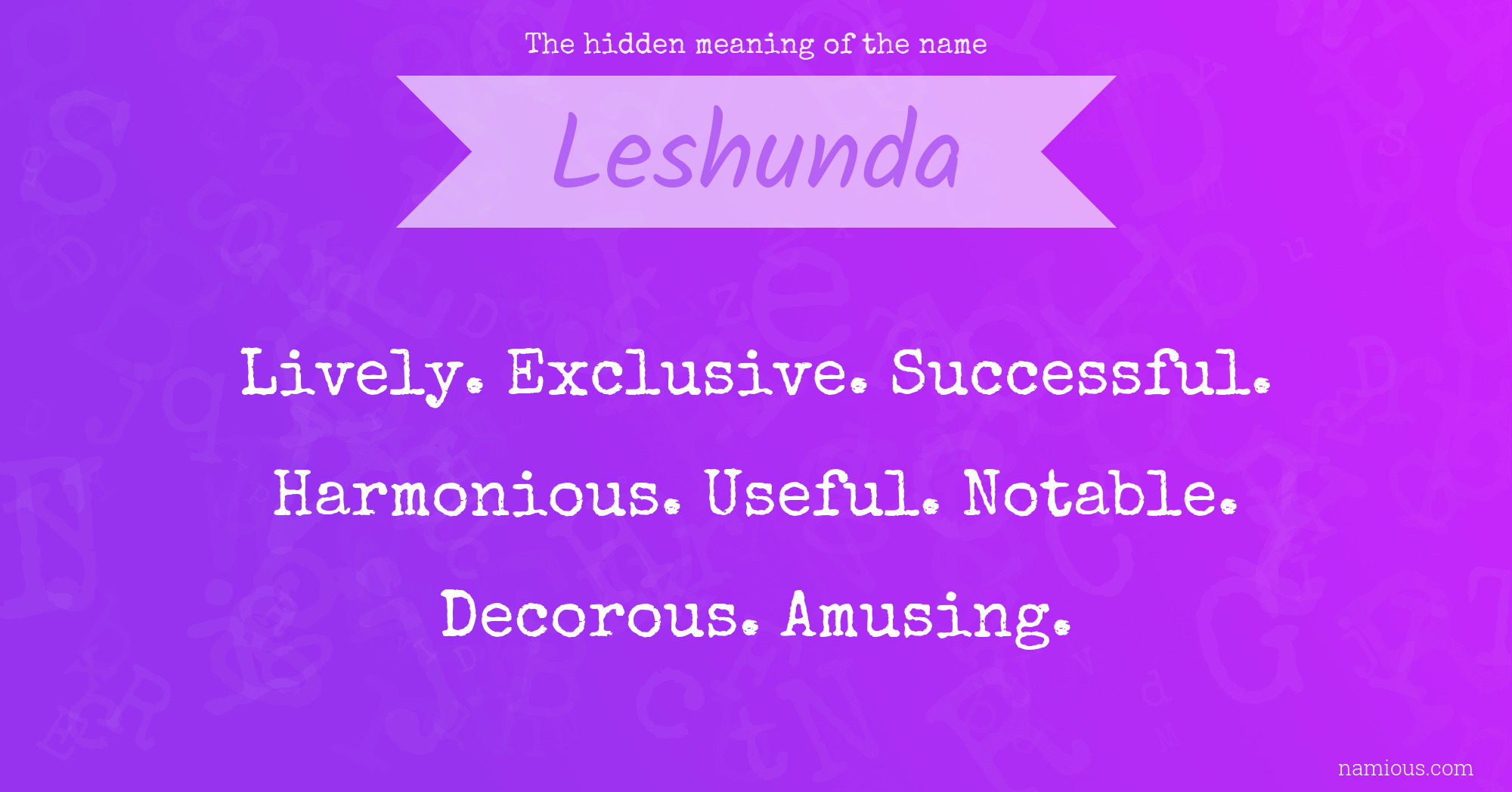 The hidden meaning of the name Leshunda