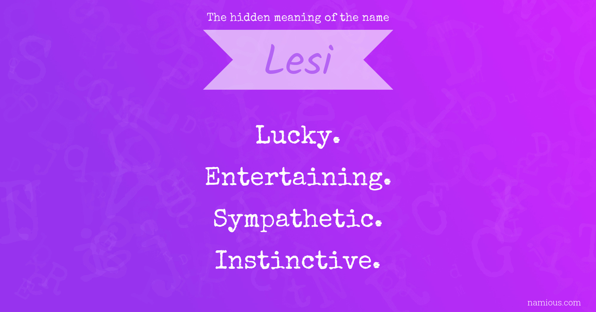 The hidden meaning of the name Lesi