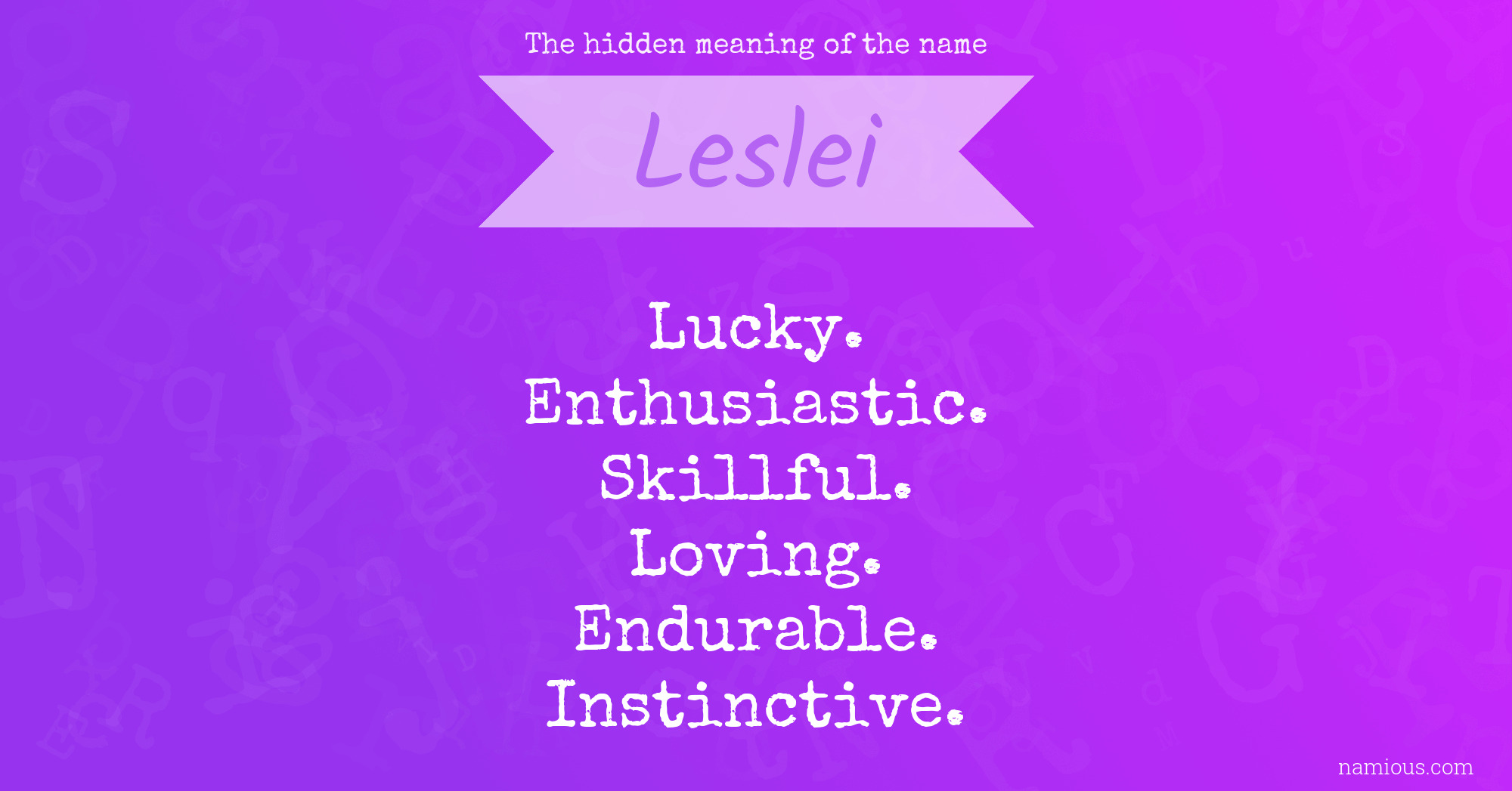 The hidden meaning of the name Leslei