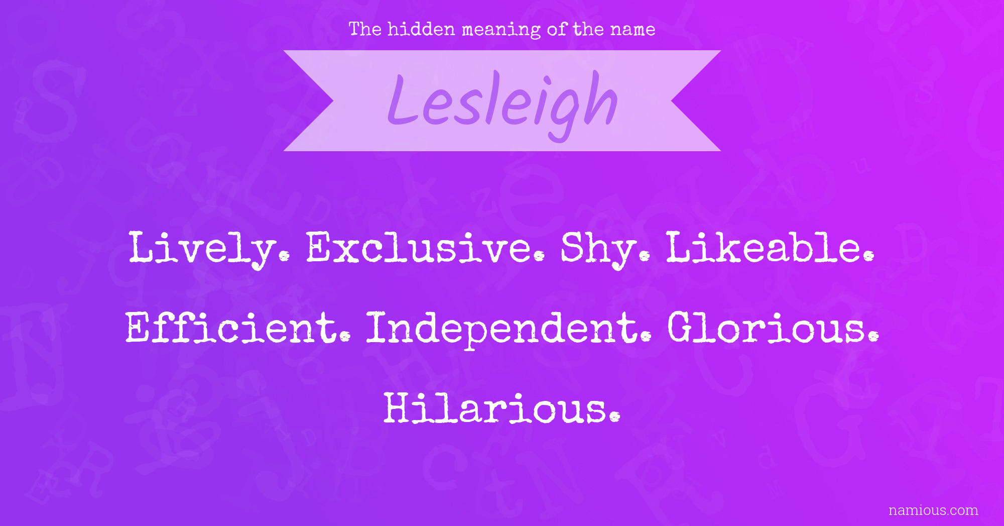 The hidden meaning of the name Lesleigh