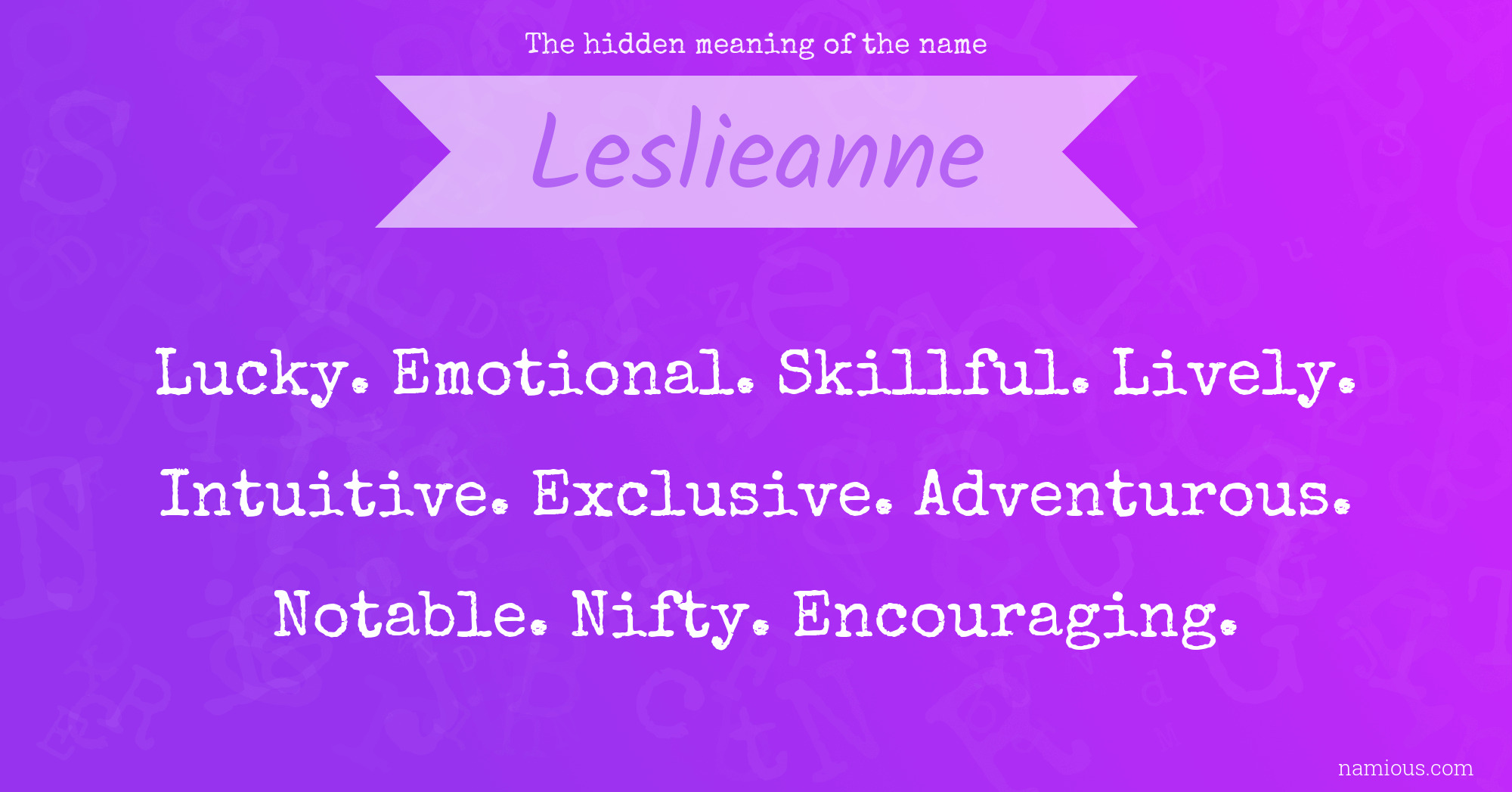 The hidden meaning of the name Leslieanne