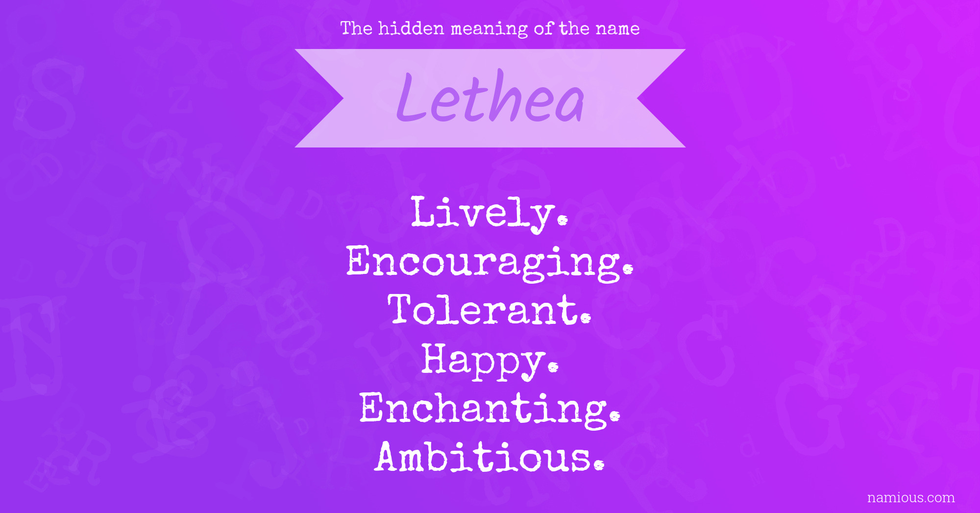 The hidden meaning of the name Lethea