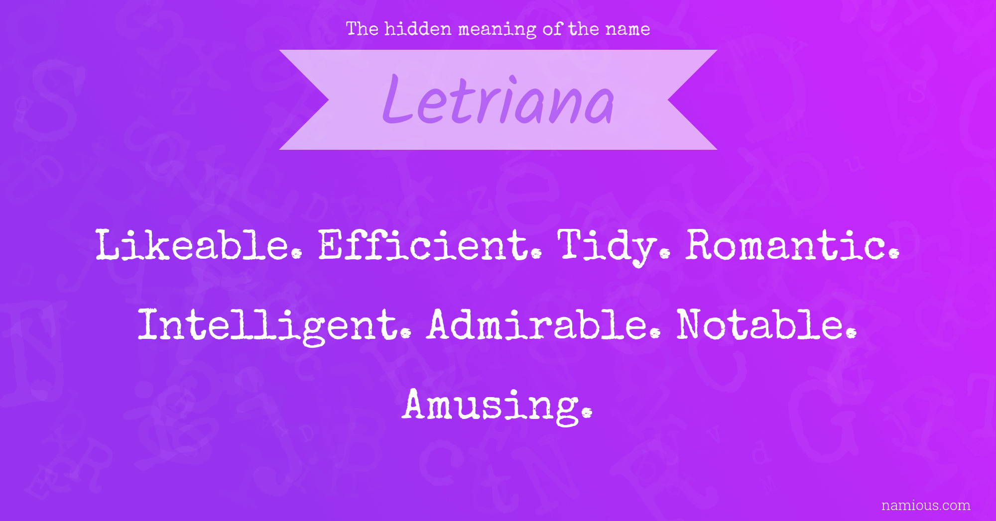 The hidden meaning of the name Letriana