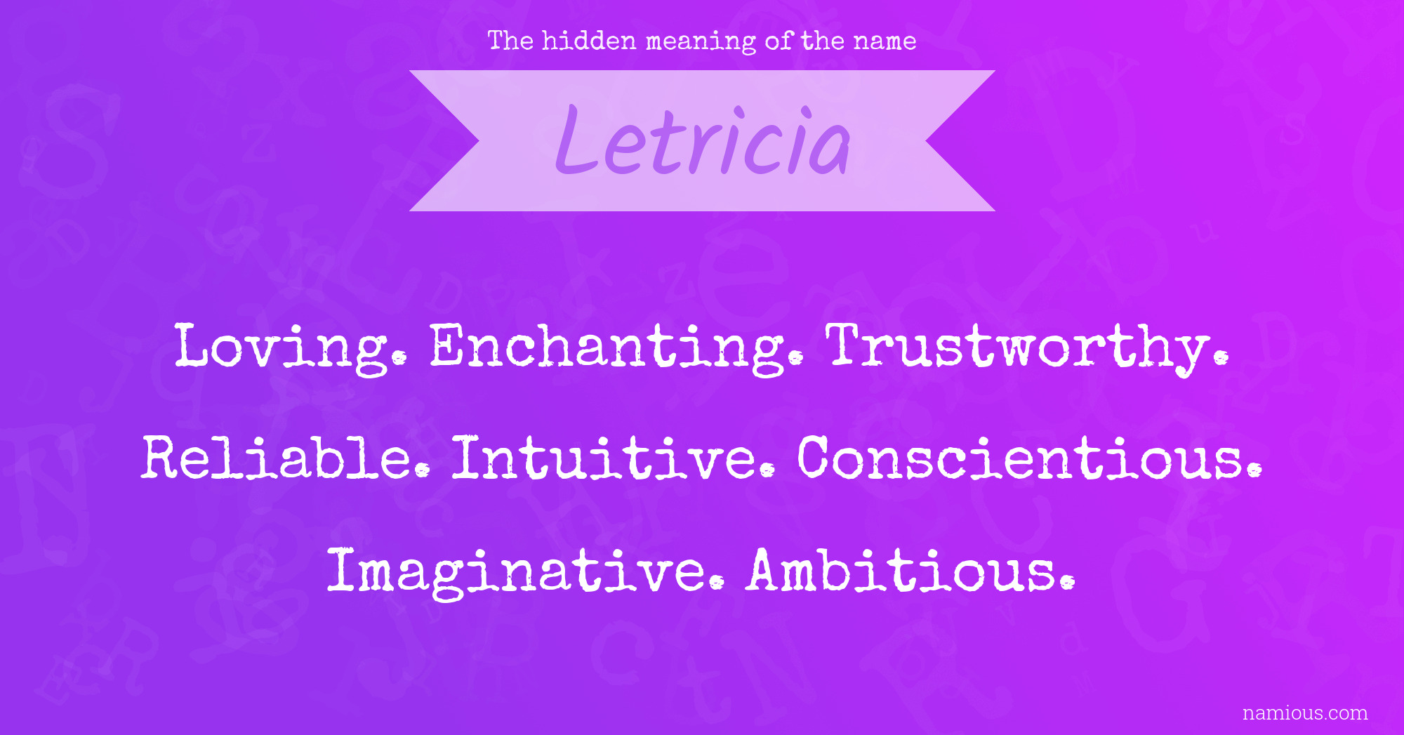 The hidden meaning of the name Letricia