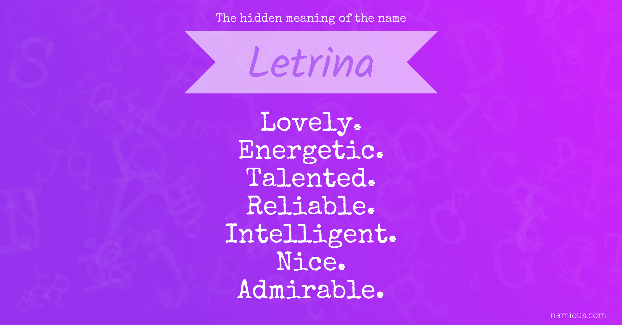 The hidden meaning of the name Letrina