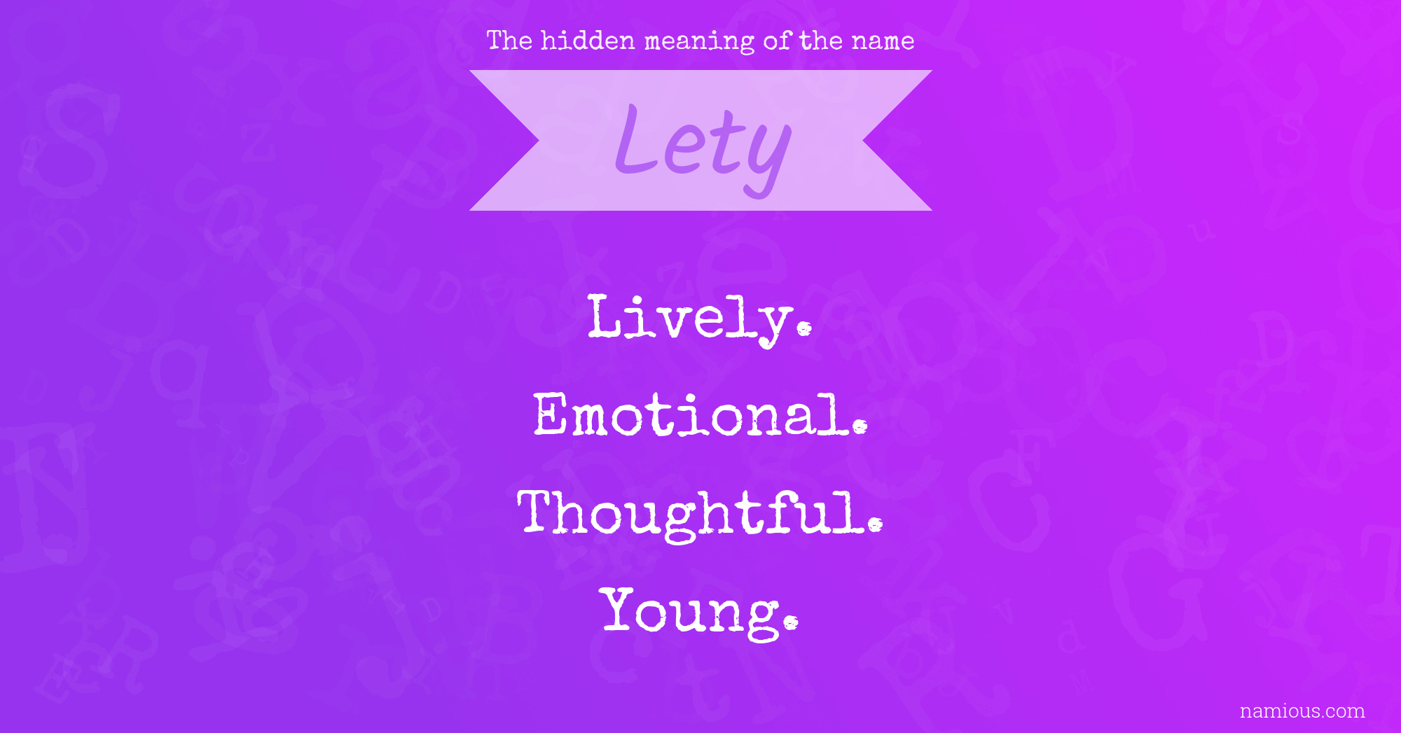 The hidden meaning of the name Lety