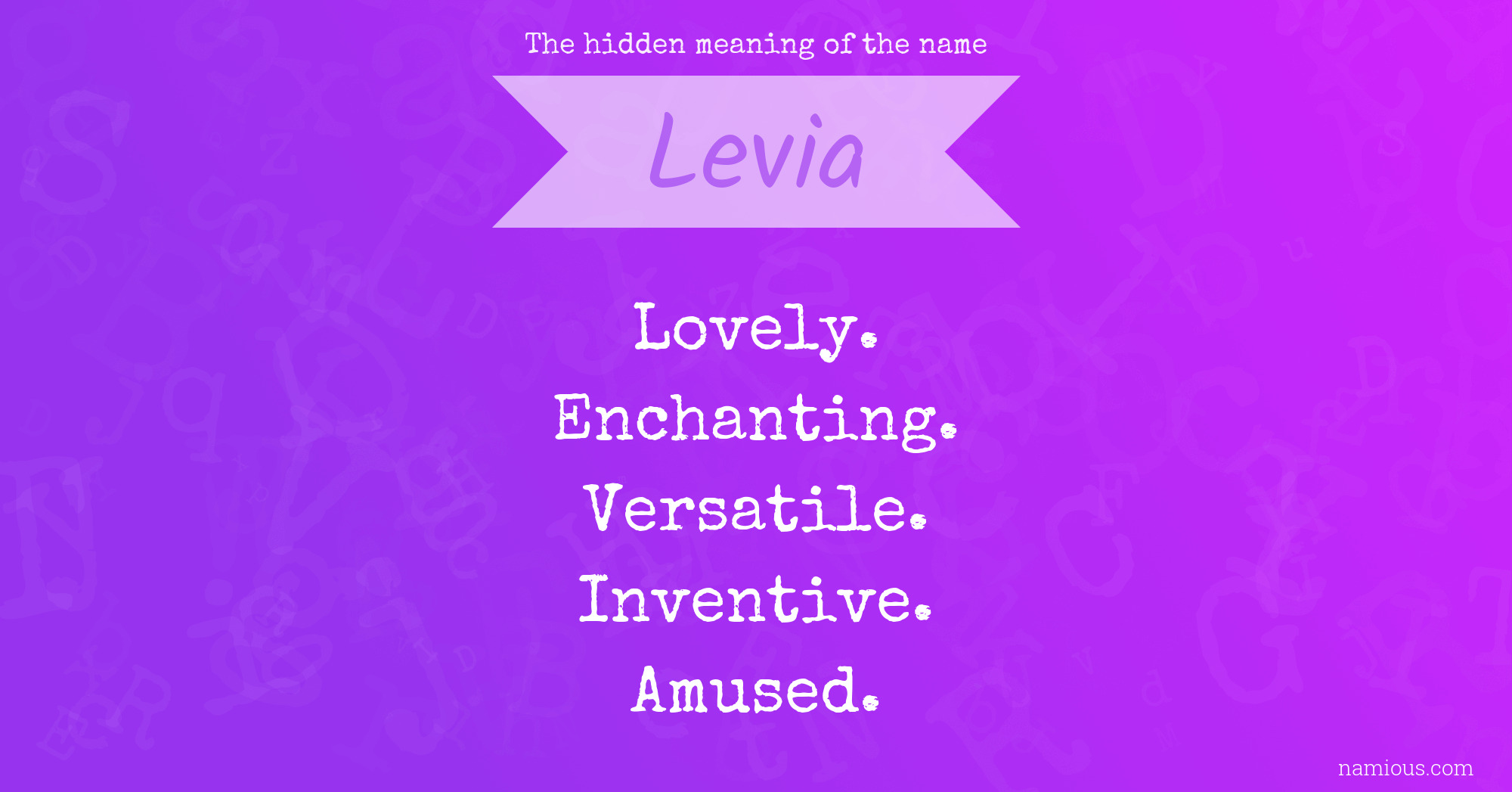 The hidden meaning of the name Levia