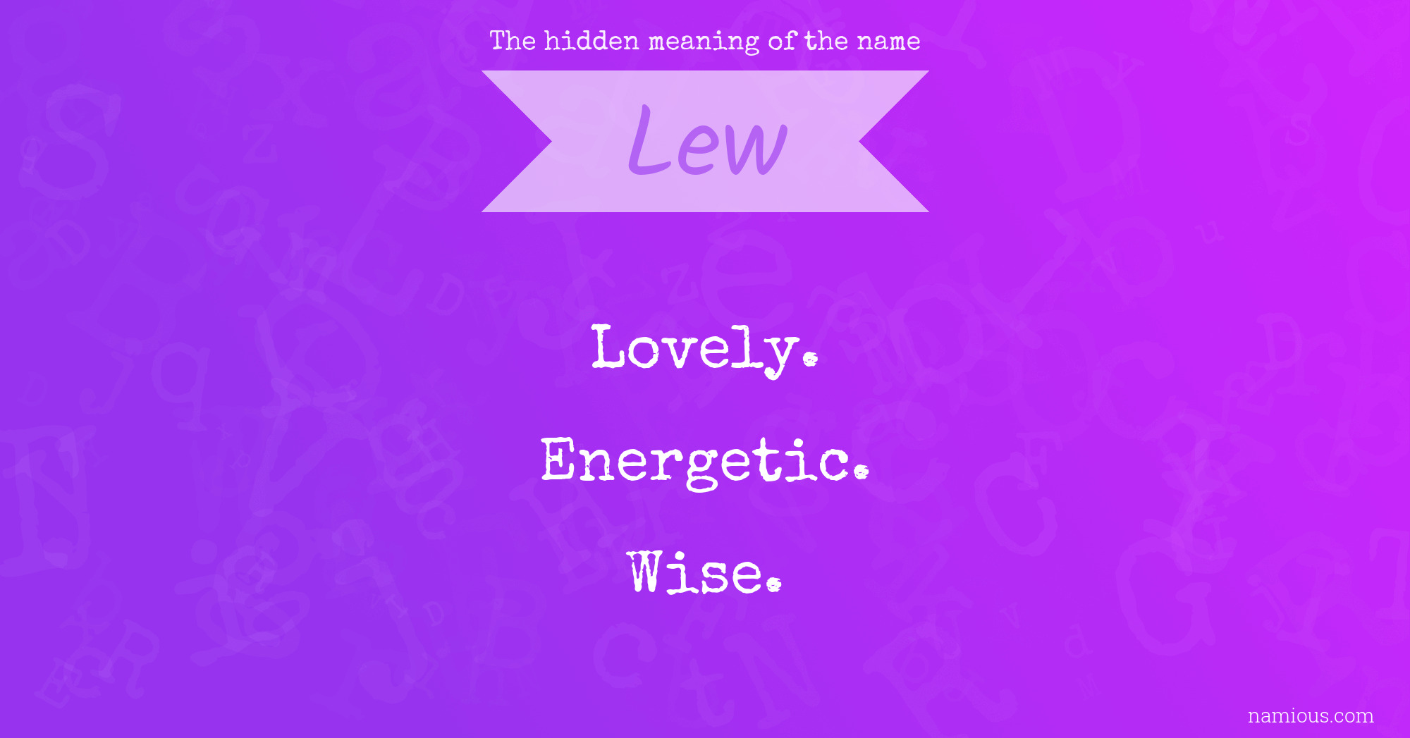 The hidden meaning of the name Lew