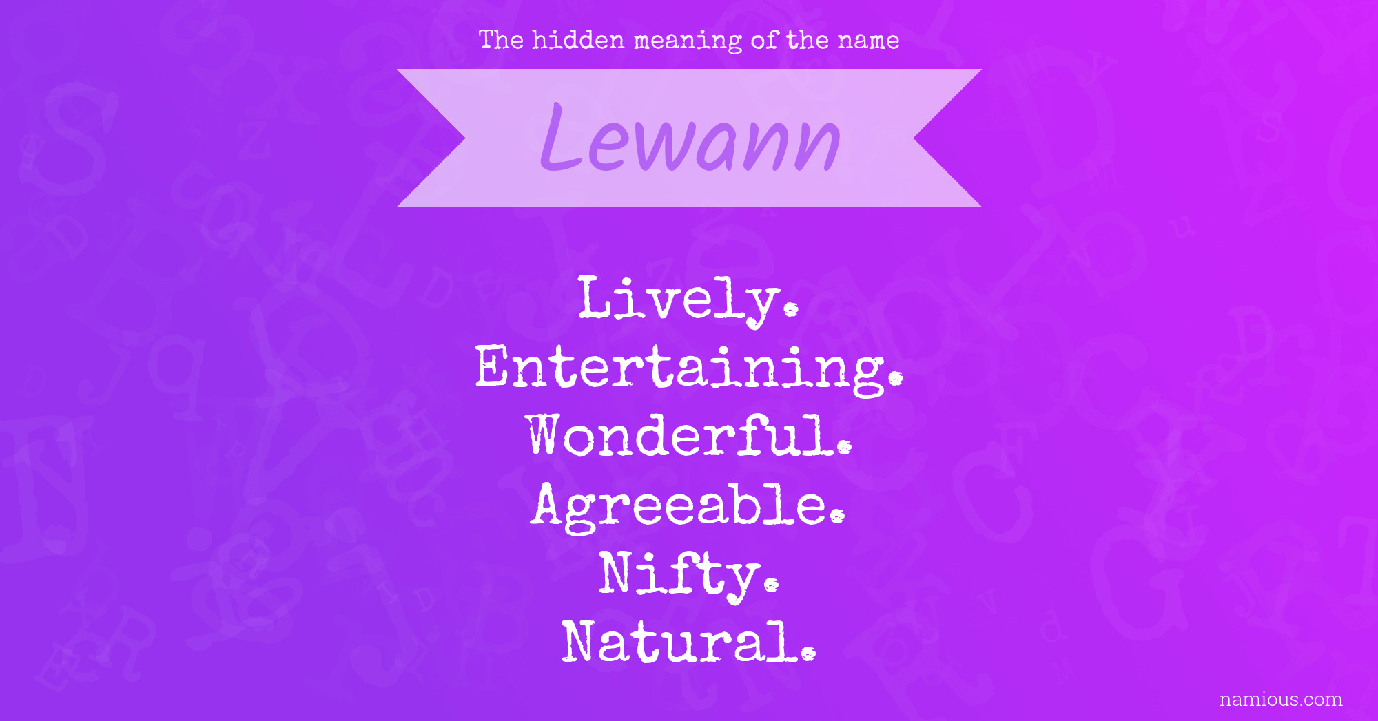 The hidden meaning of the name Lewann