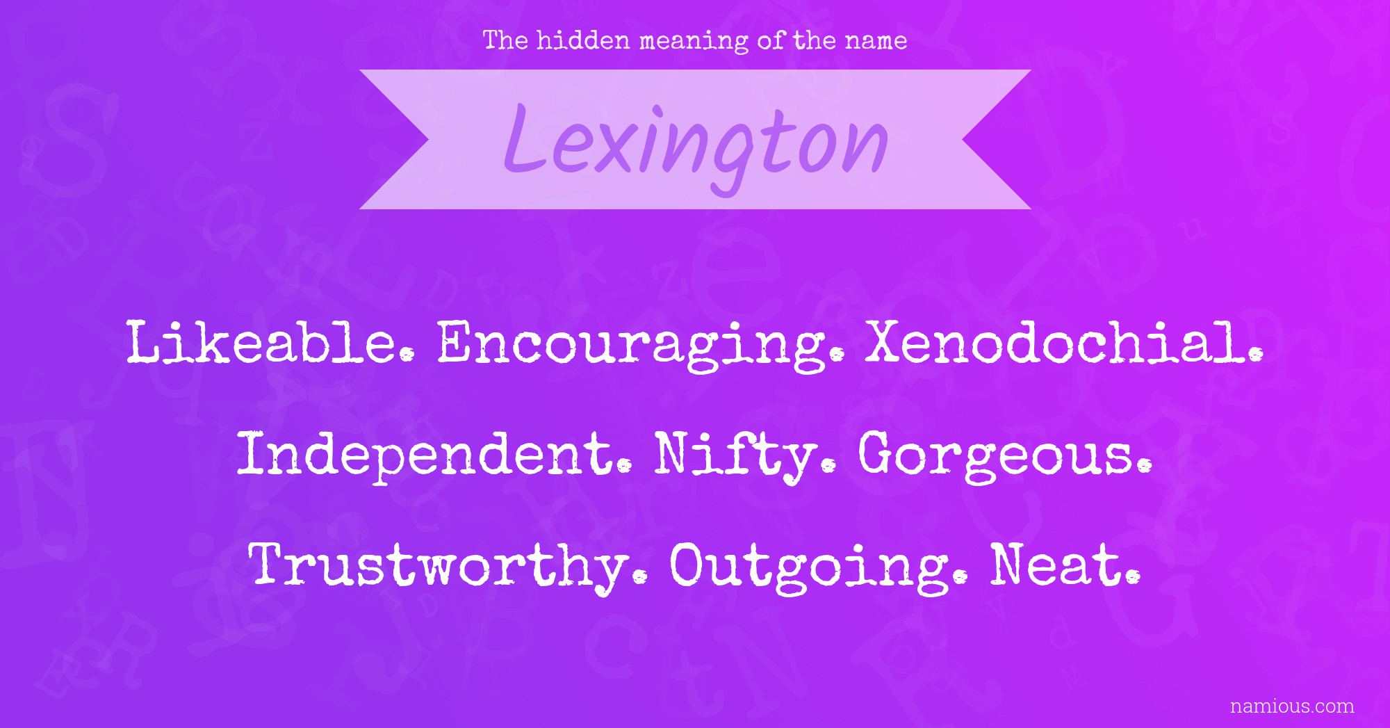 The hidden meaning of the name Lexington