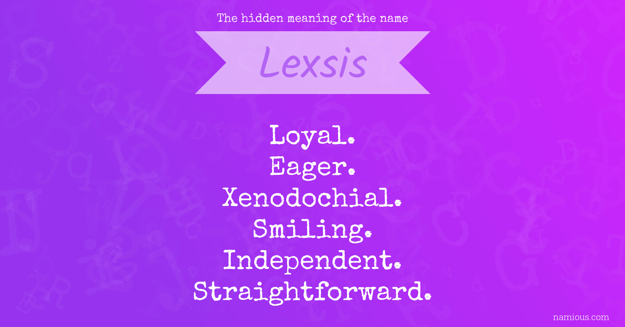 The hidden meaning of the name Lexsis