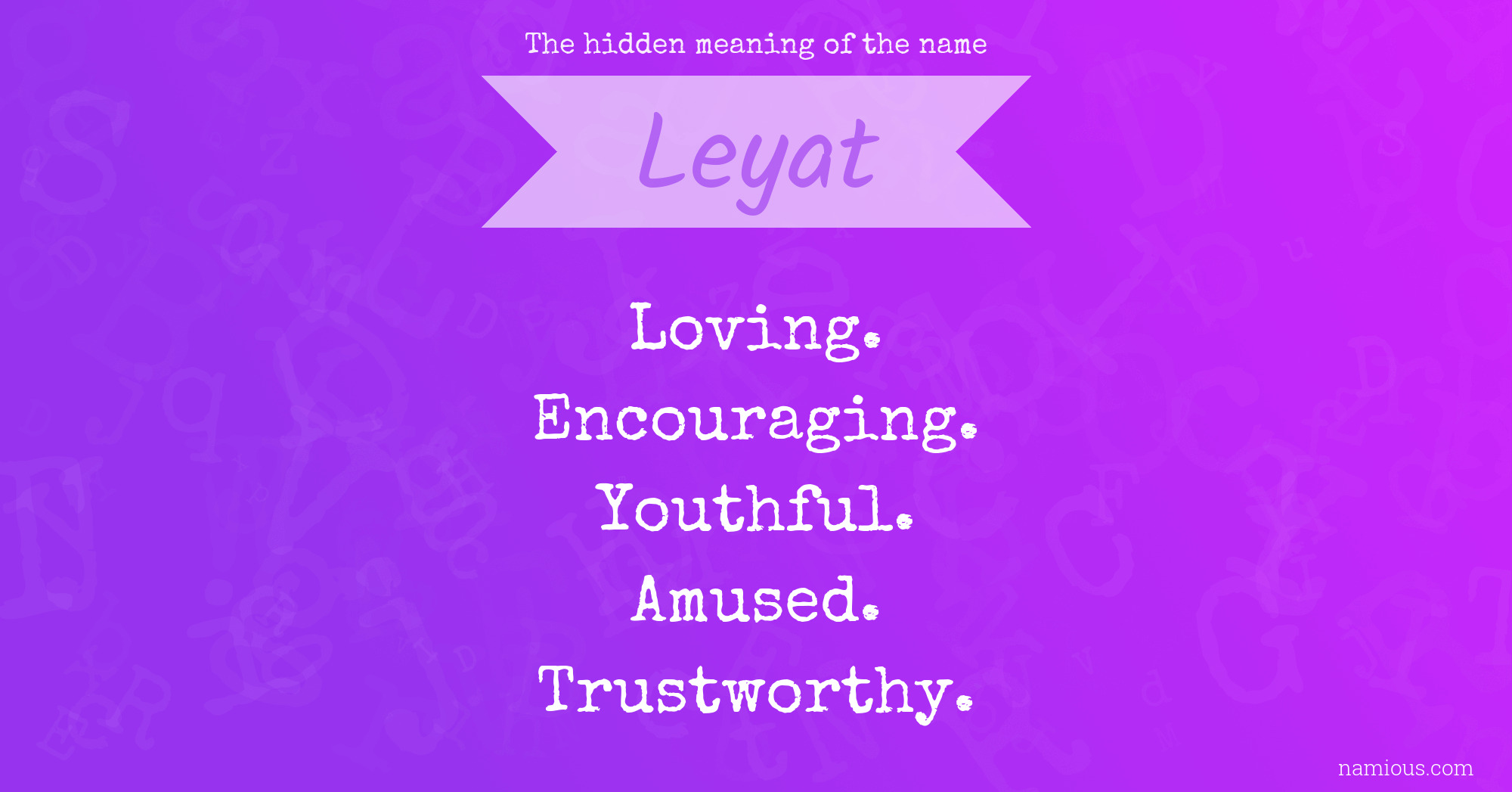 The hidden meaning of the name Leyat