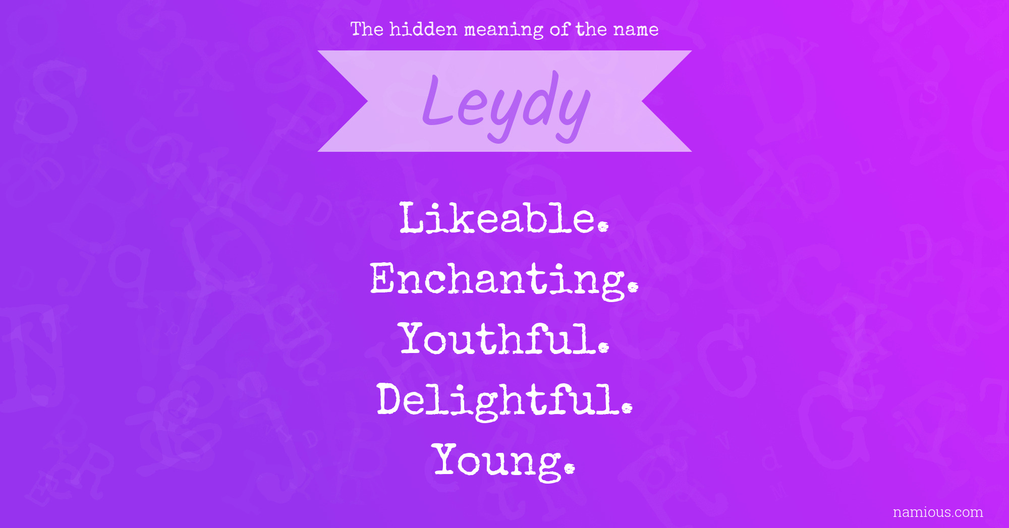 The hidden meaning of the name Leydy