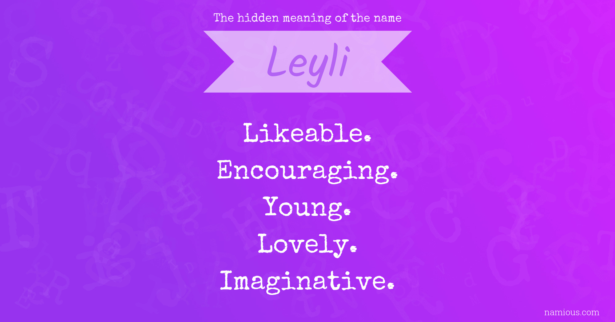 The hidden meaning of the name Leyli