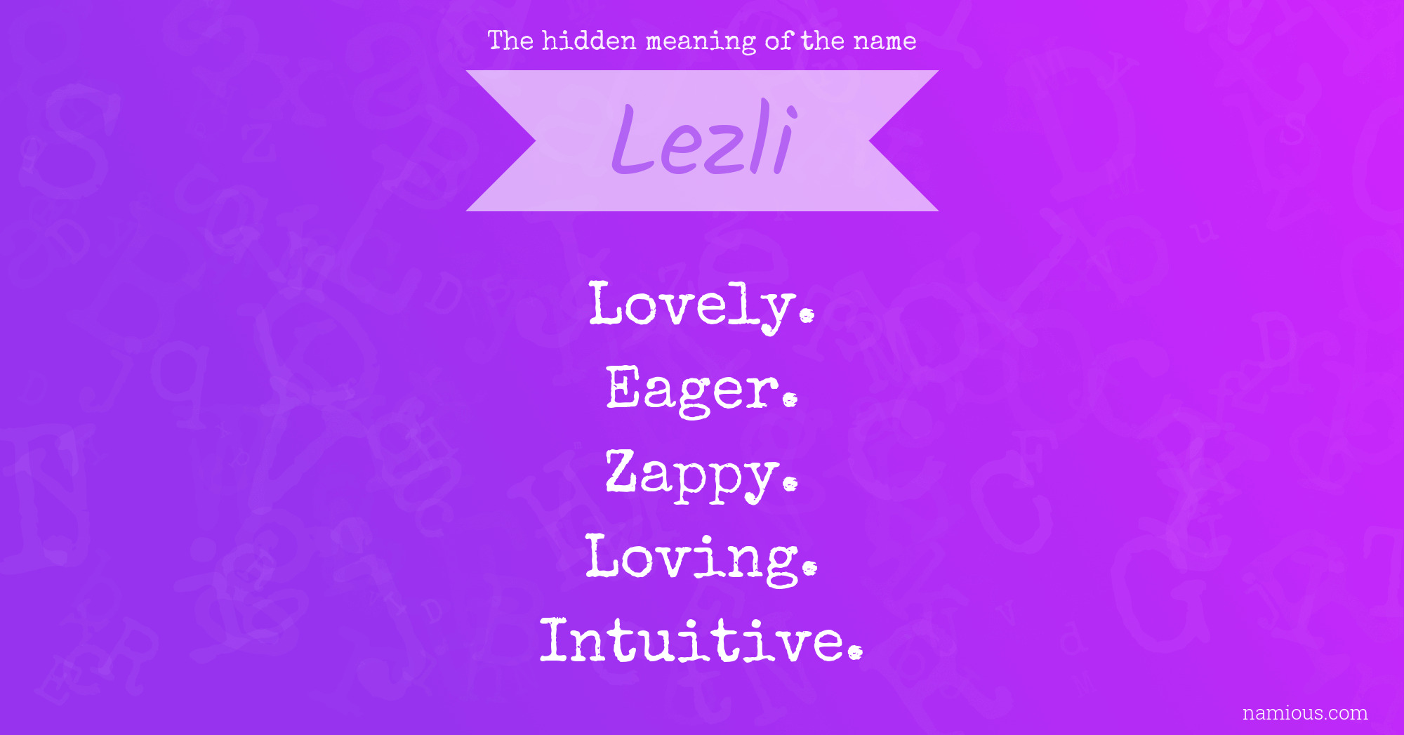 The hidden meaning of the name Lezli