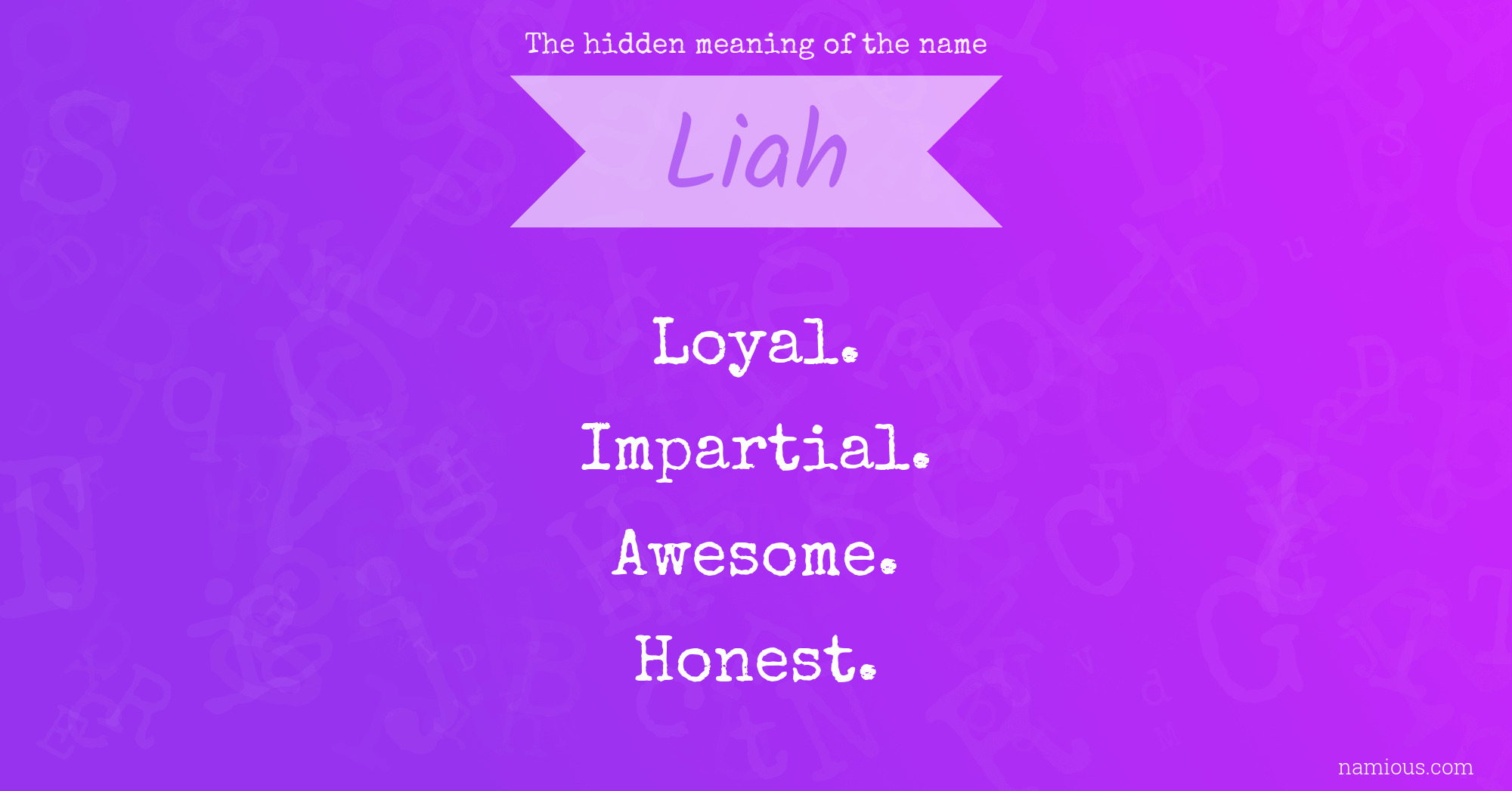 The hidden meaning of the name Liah