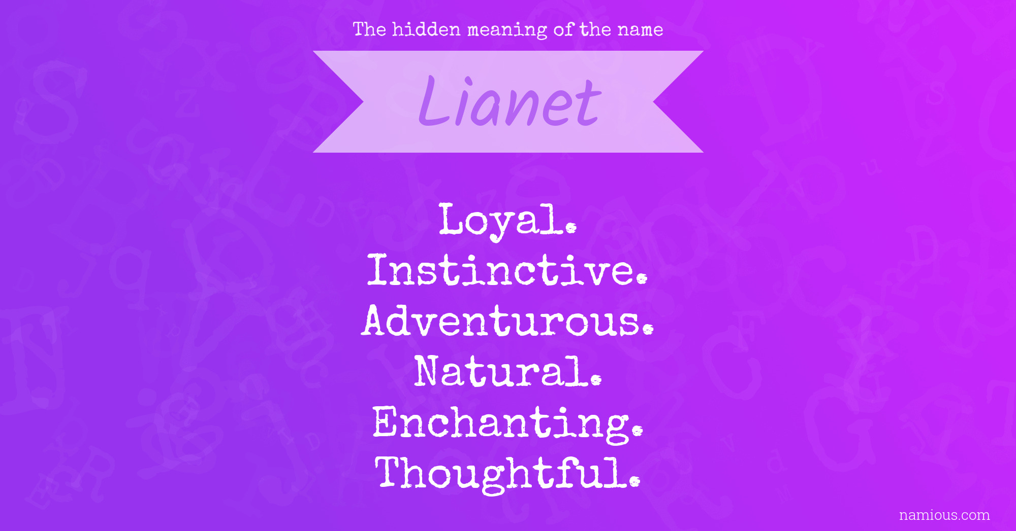 The hidden meaning of the name Lianet