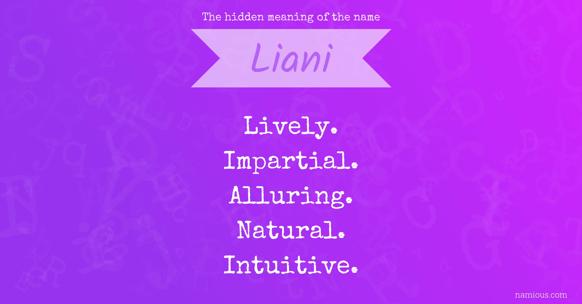 The hidden meaning of the name Liani