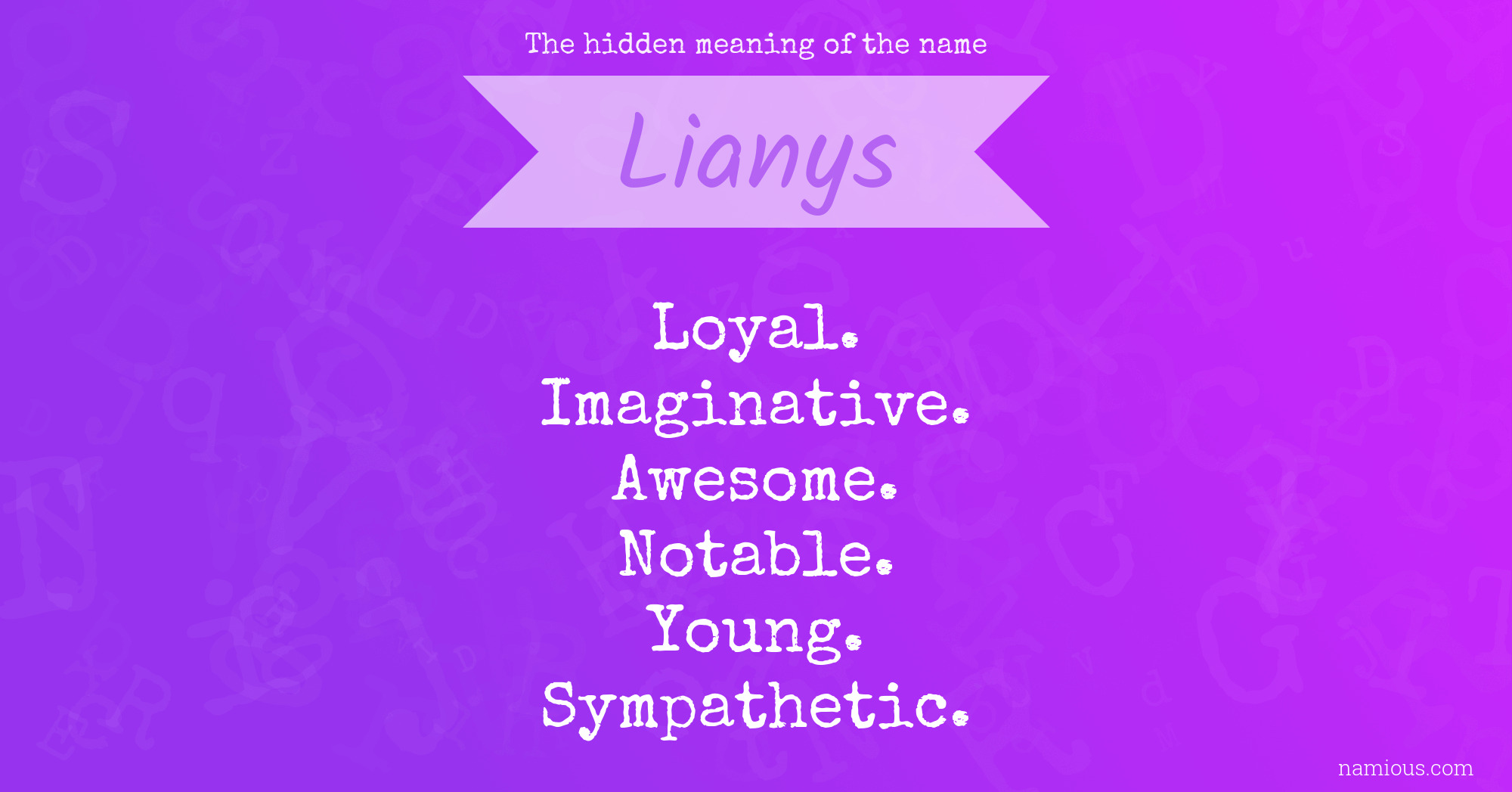 The hidden meaning of the name Lianys